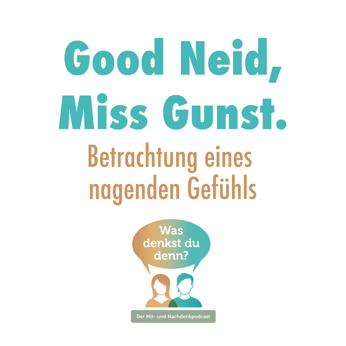 Was denkst du denn?