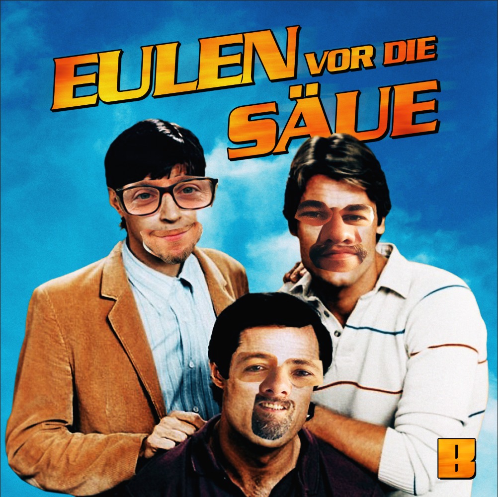 Eulen vor die Säue