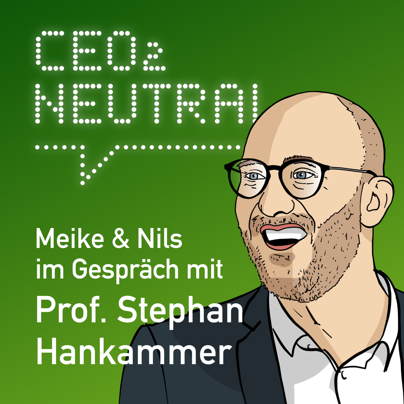 CEO2-neutral - Der Interview-Podcast für mehr Nachhaltigkeit im Unternehmen