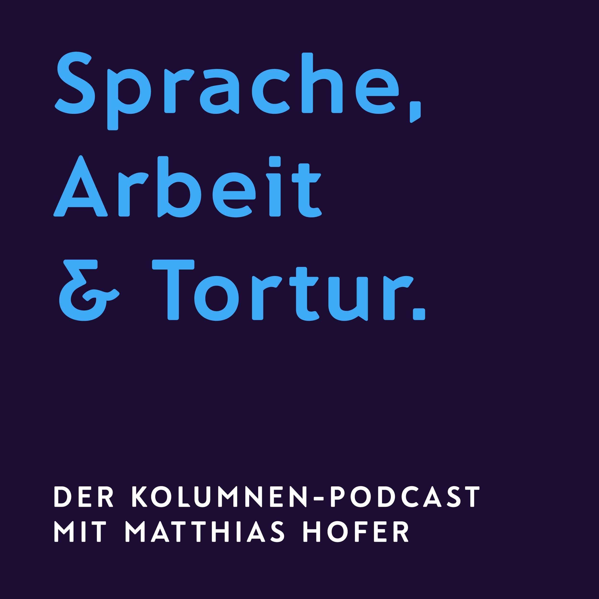 Sprache, Arbeit & Tortur