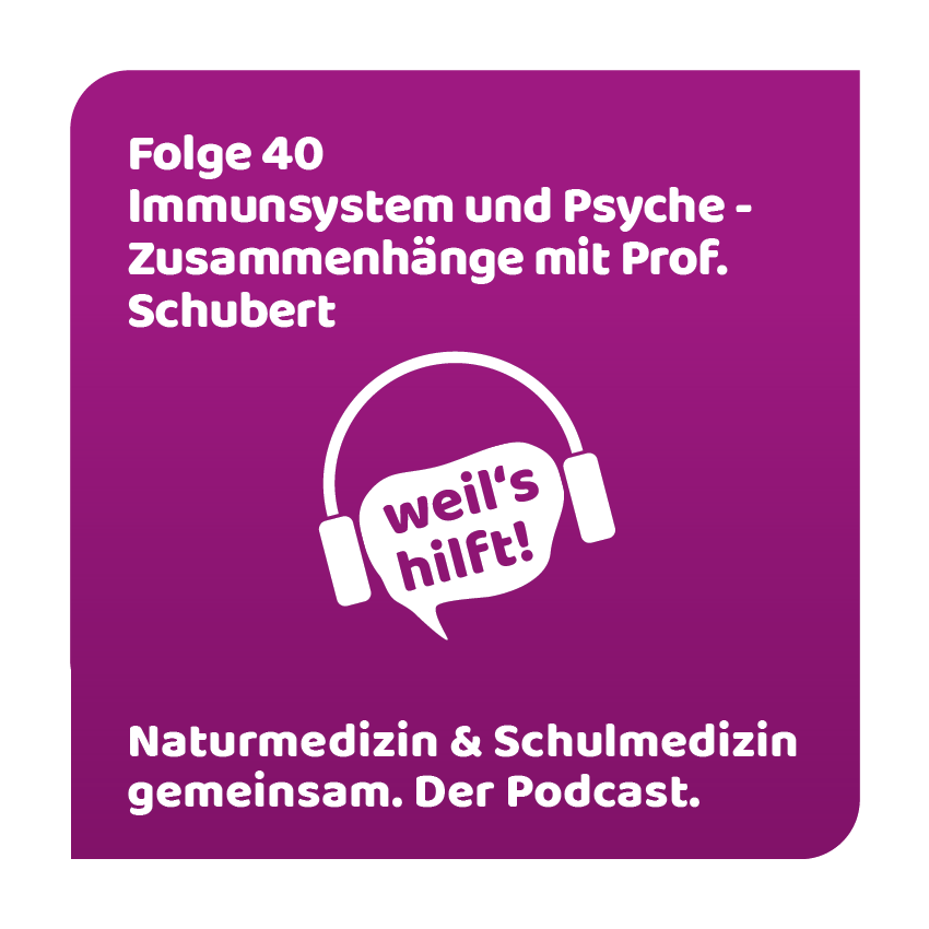Folge 40 | Immunsystem und Psyche – Zusammenhänge mit Prof. Schubert