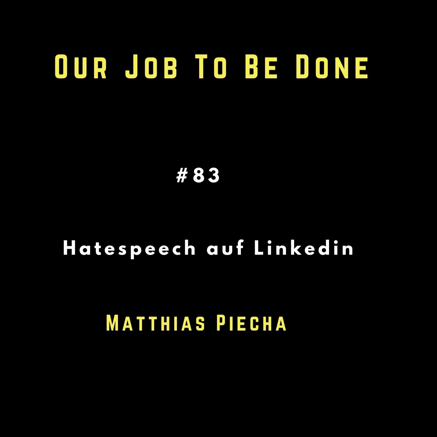 Our Job to be done  - Was wir jetzt gemeinsam tun müssen