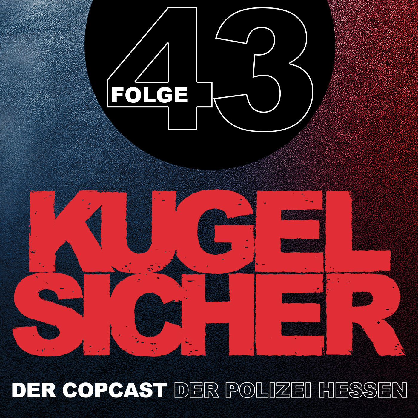 KUGELSICHER - DER COPCAST DER POLIZEI HESSEN