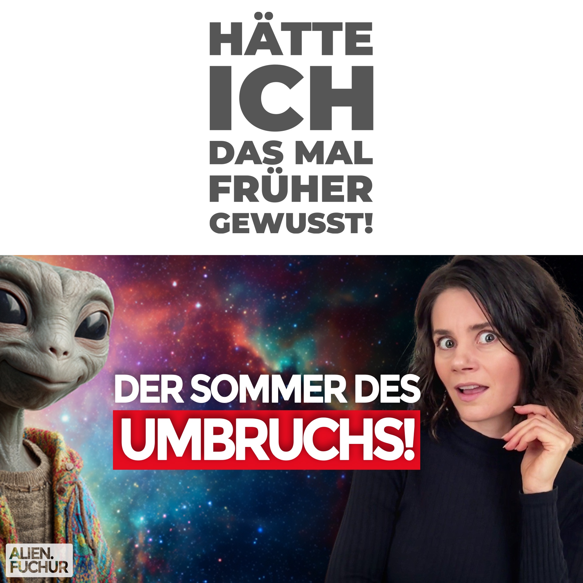 Der Sommer des UMBRUCHS!
