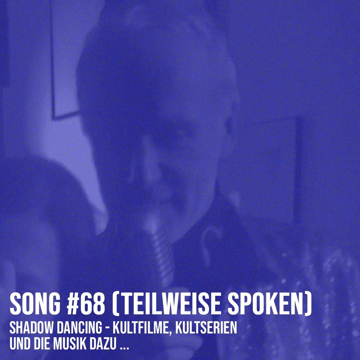 Song #68 (teilweise spoken): Shadow Dancing - Kultfilme, Kultserien und die Musik dazu ...