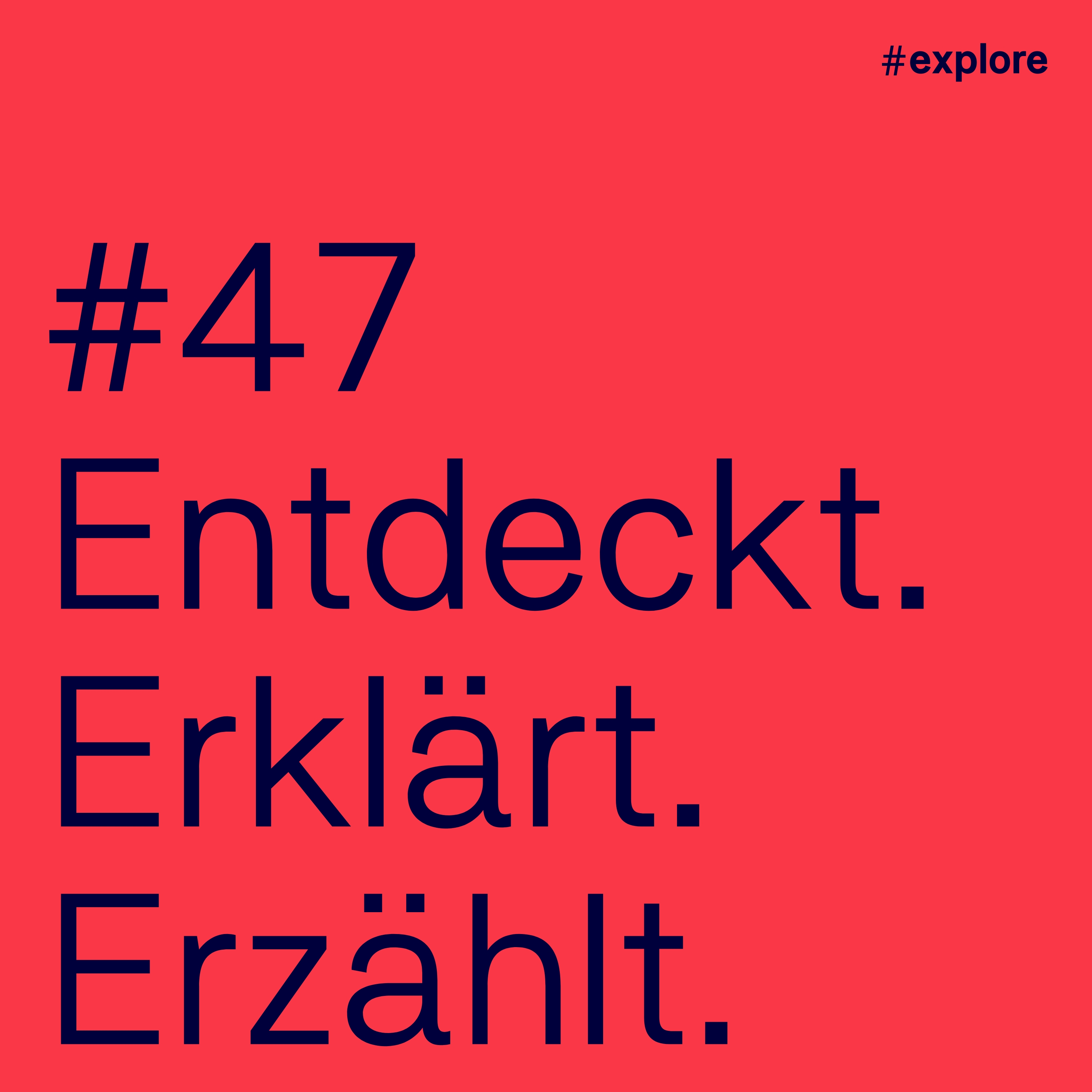 Entdeckt, erklärt, erzählt