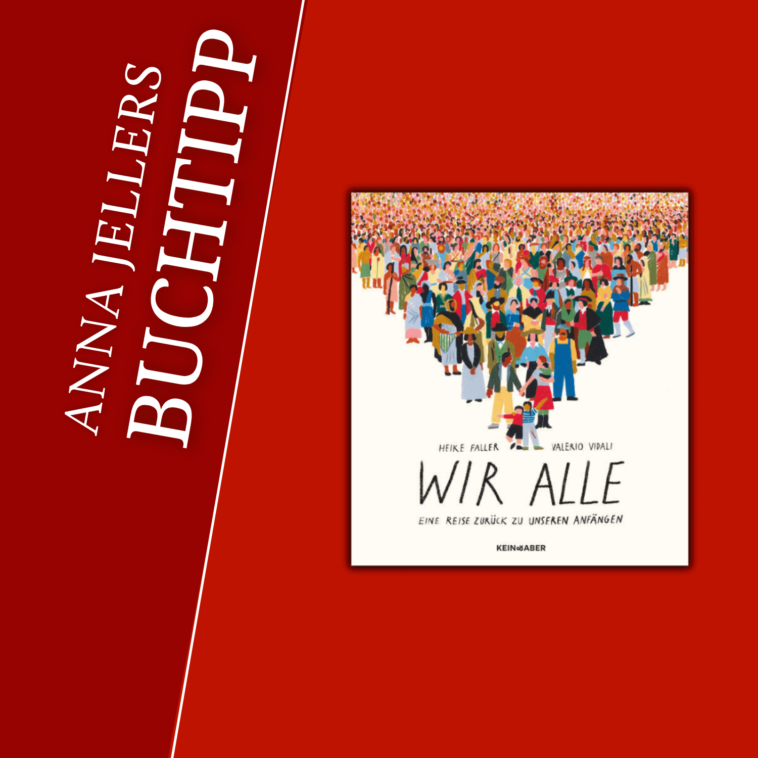Anna Jellers Buchtipp | Heike Faller, Valerio Vidali: Wir alle Anna Jellers Buchtipp | Heike Faller, Valerio Vidali: Wir alle