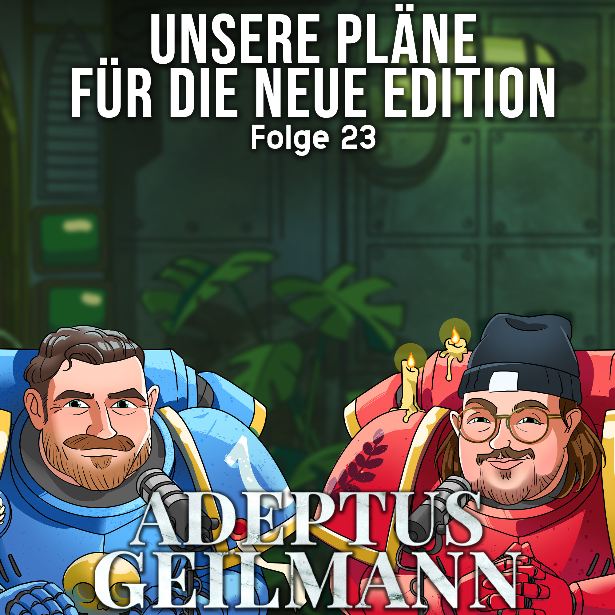 Folge 23: Unsere Pläne für die neue Edition episode artwork