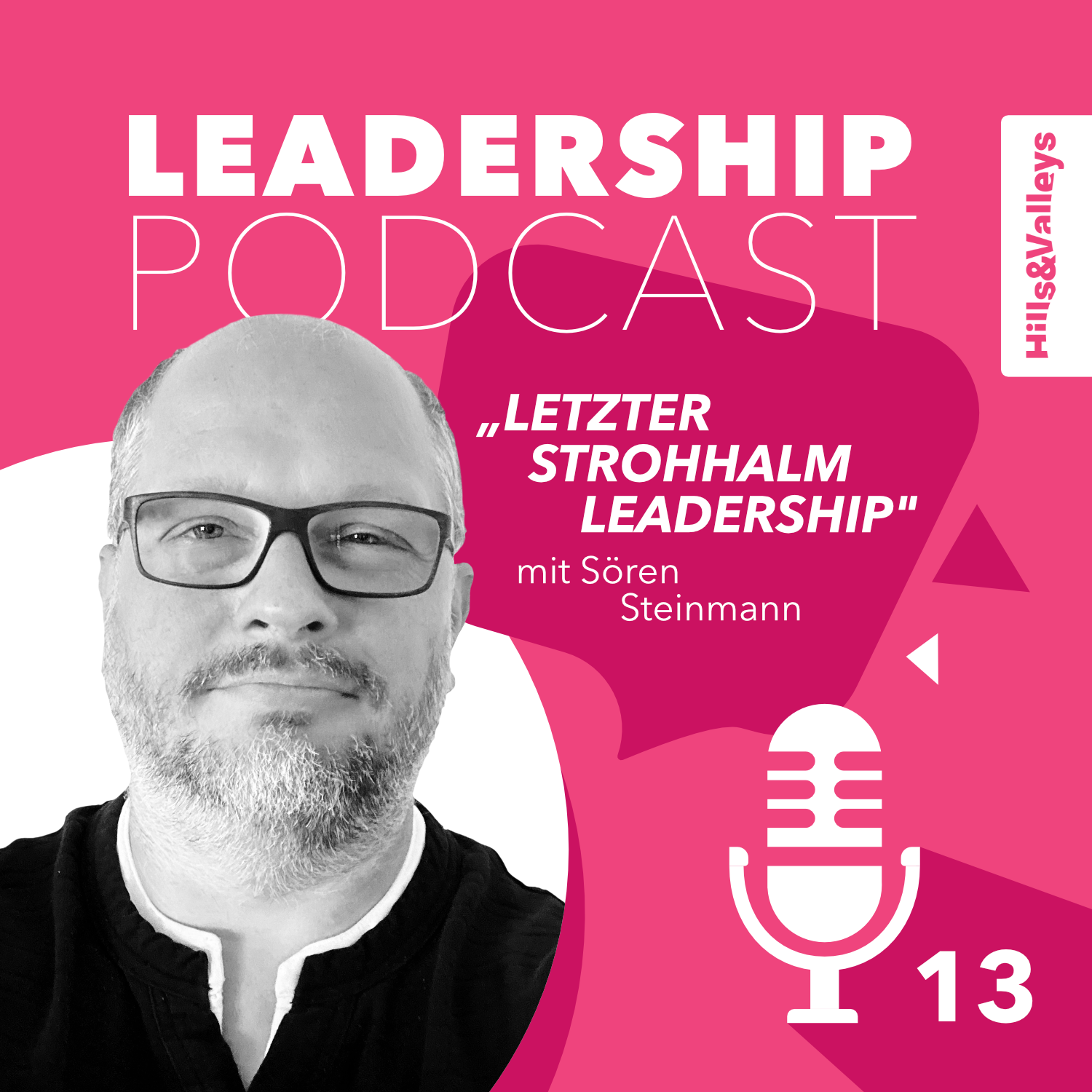 Hills & Valleys Leadership Podcast