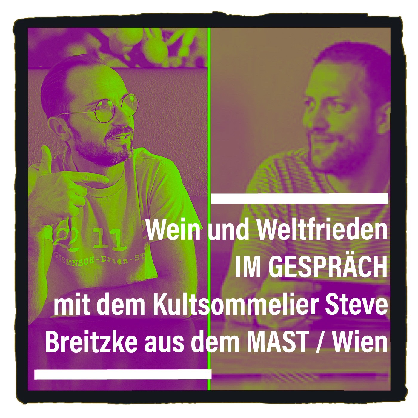 Wein und Weltfrieden
