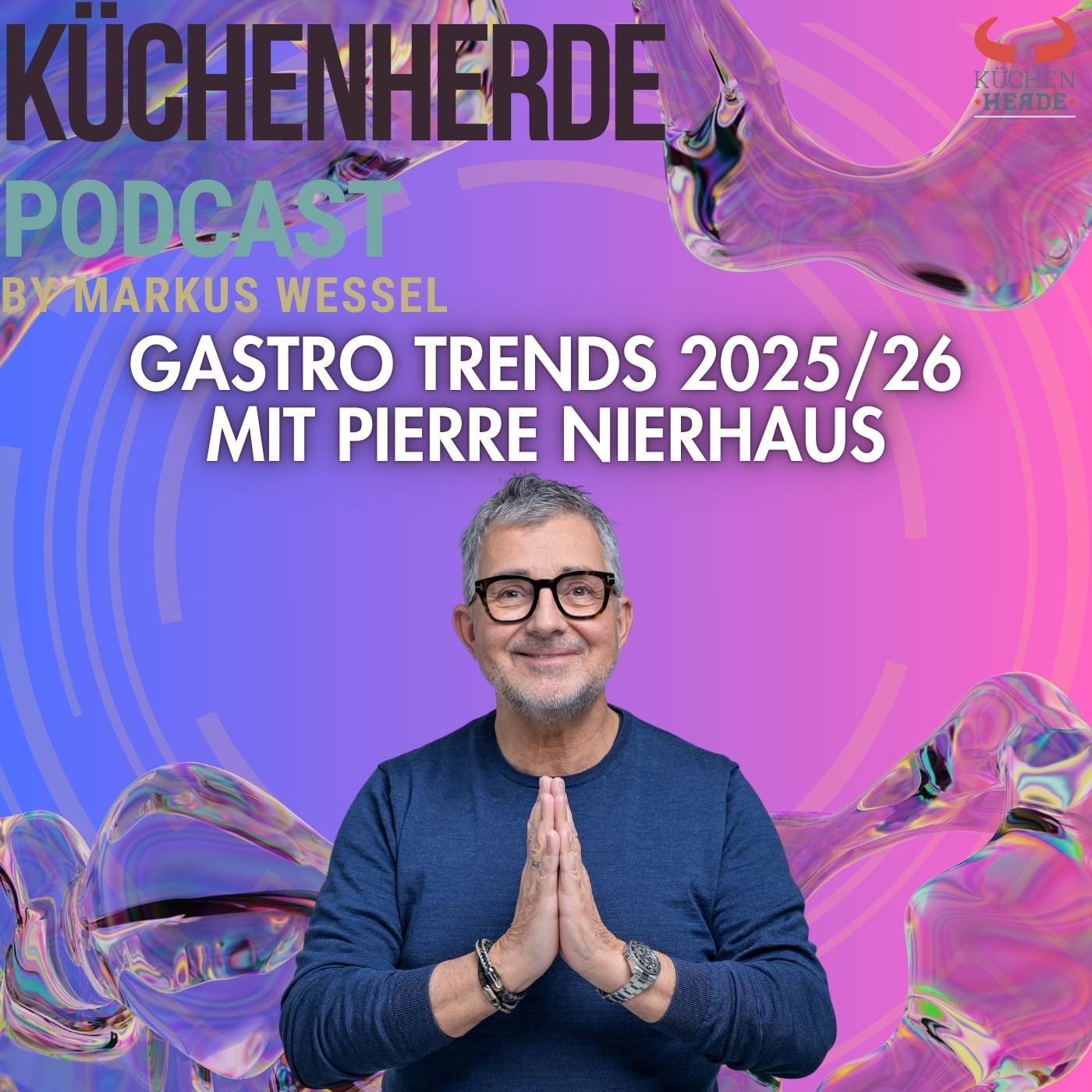 Gastro Trends 2025/26 mit Pierre Nierhaus: Warum Emotionen das neue Kapital sind