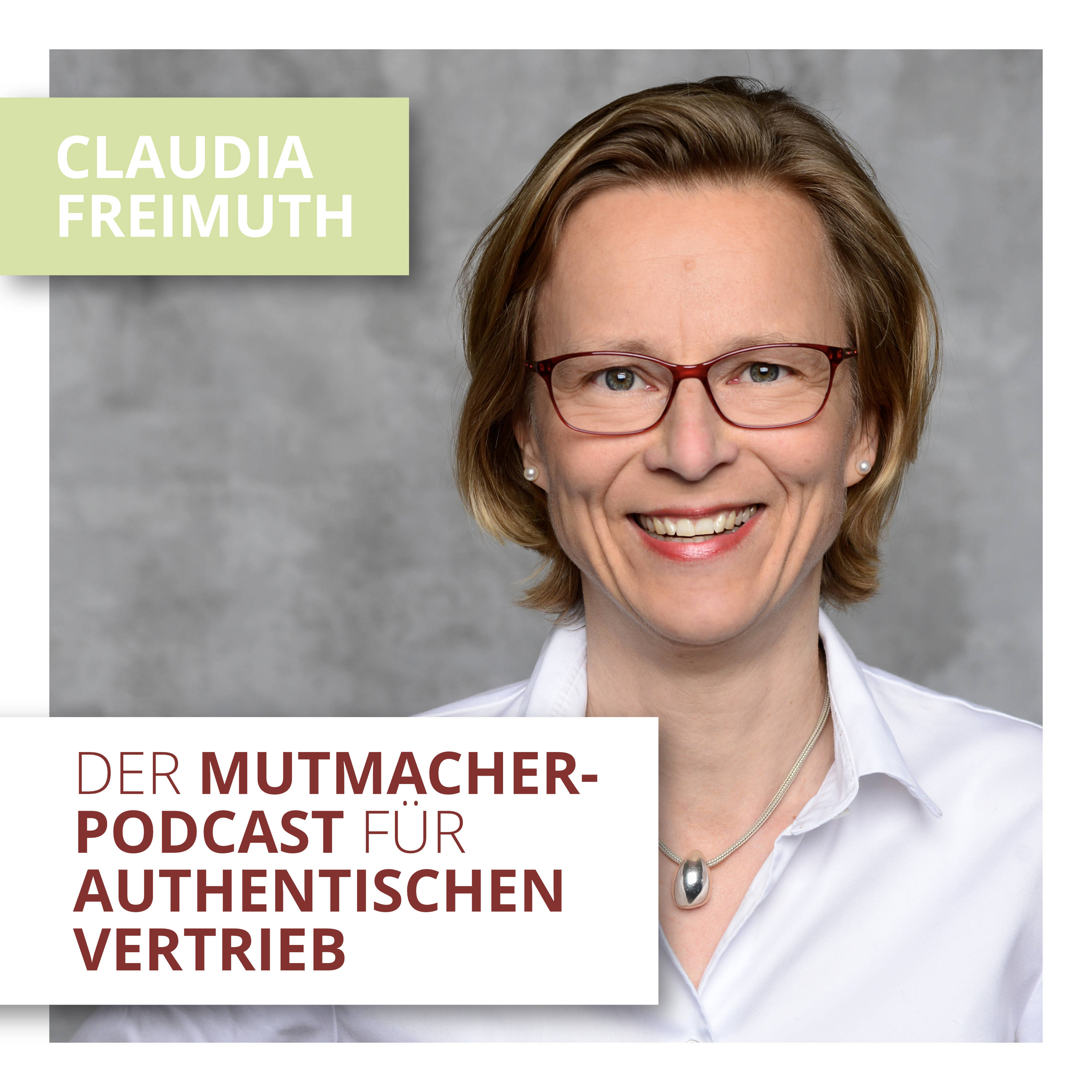 Der Mutmacher-Podcast für authentischen Vertrieb