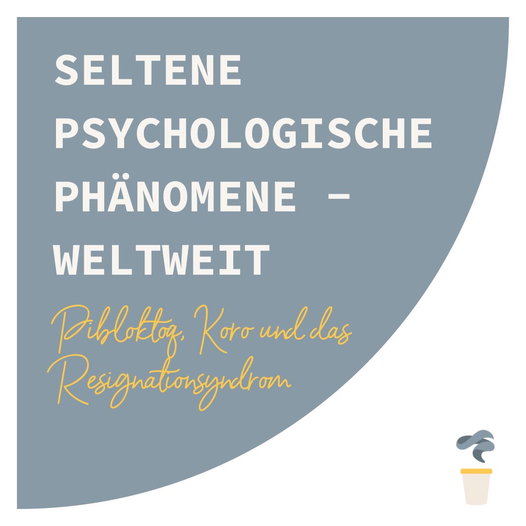 Seltene psychologische Phänomene  - weltweit