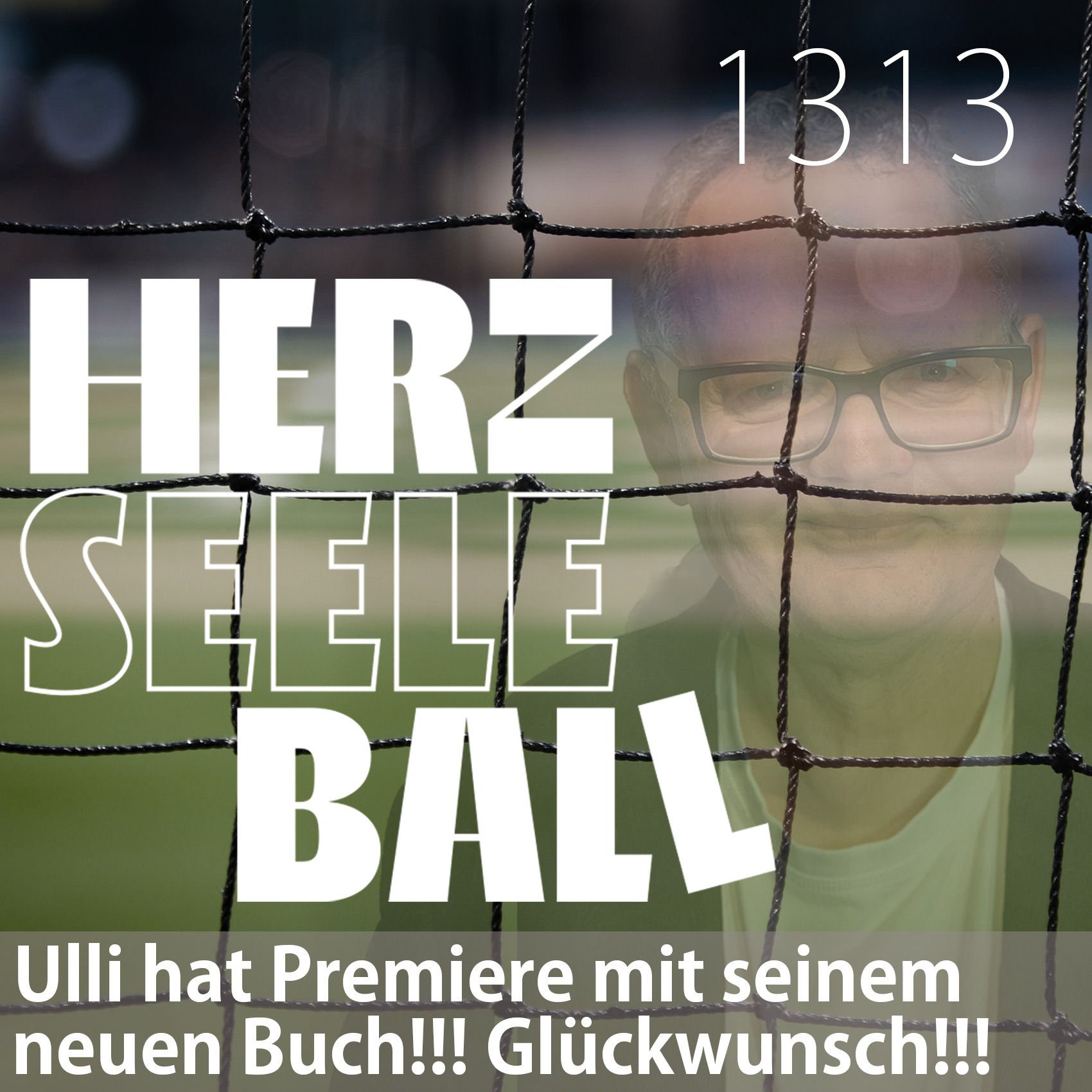 Herz Seele Ball - Ulli Potofski\'s täglicher Fußballpodcast