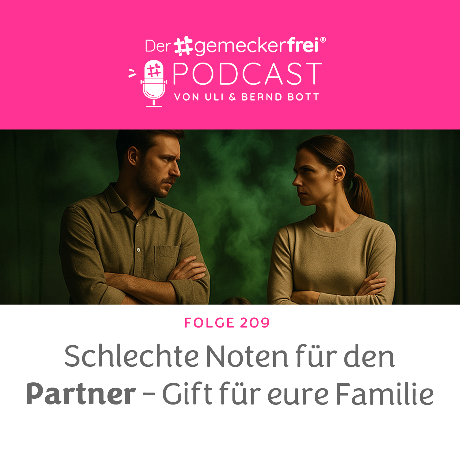 209 Schlechte Noten für den Partner - Gift für eure Familie episode artwork