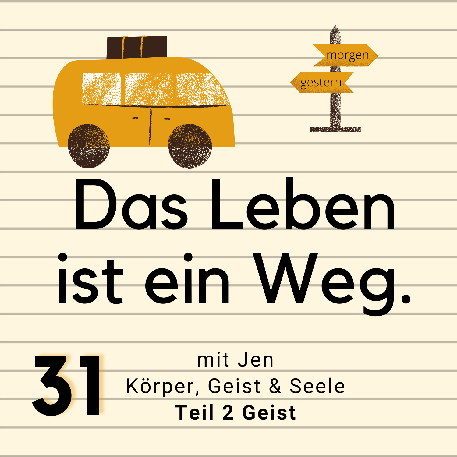 Das Leben ist ein Weg