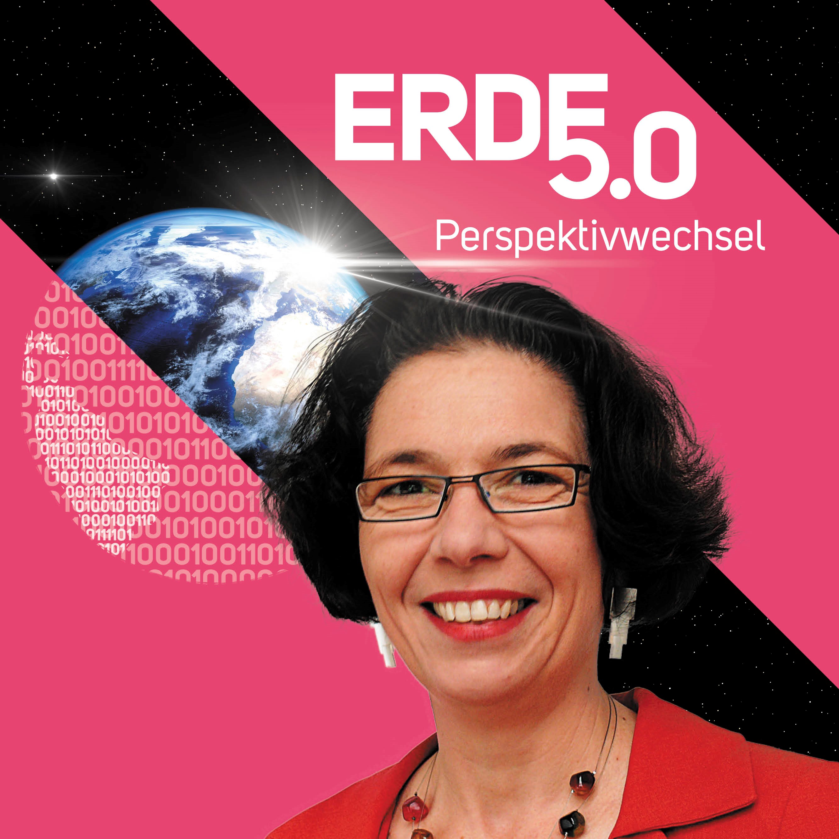 Erde 5.0 - Perspektivwechsel