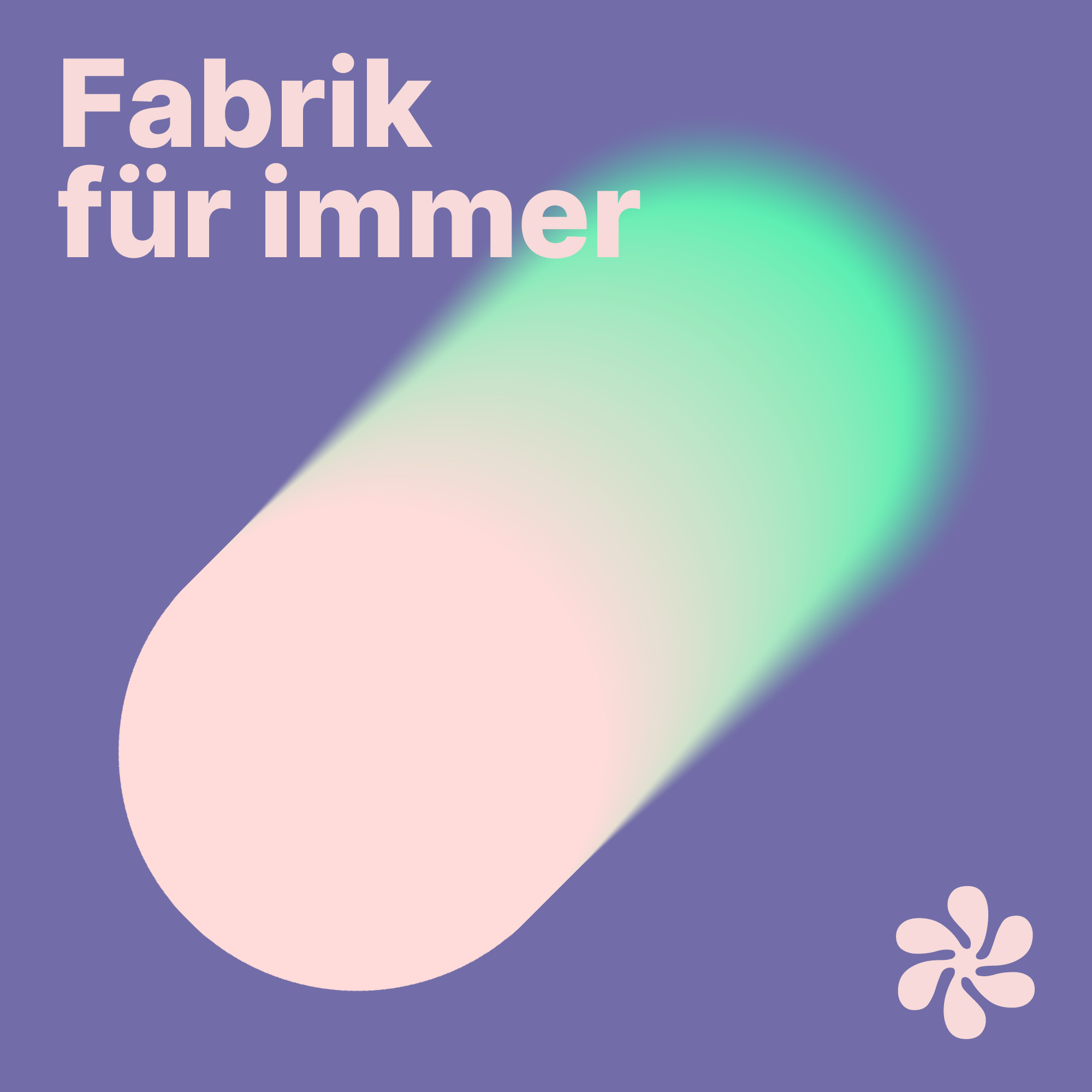 Fabrik Für Immer | eine regenerative Wirtschaft in Theorie und Praxis