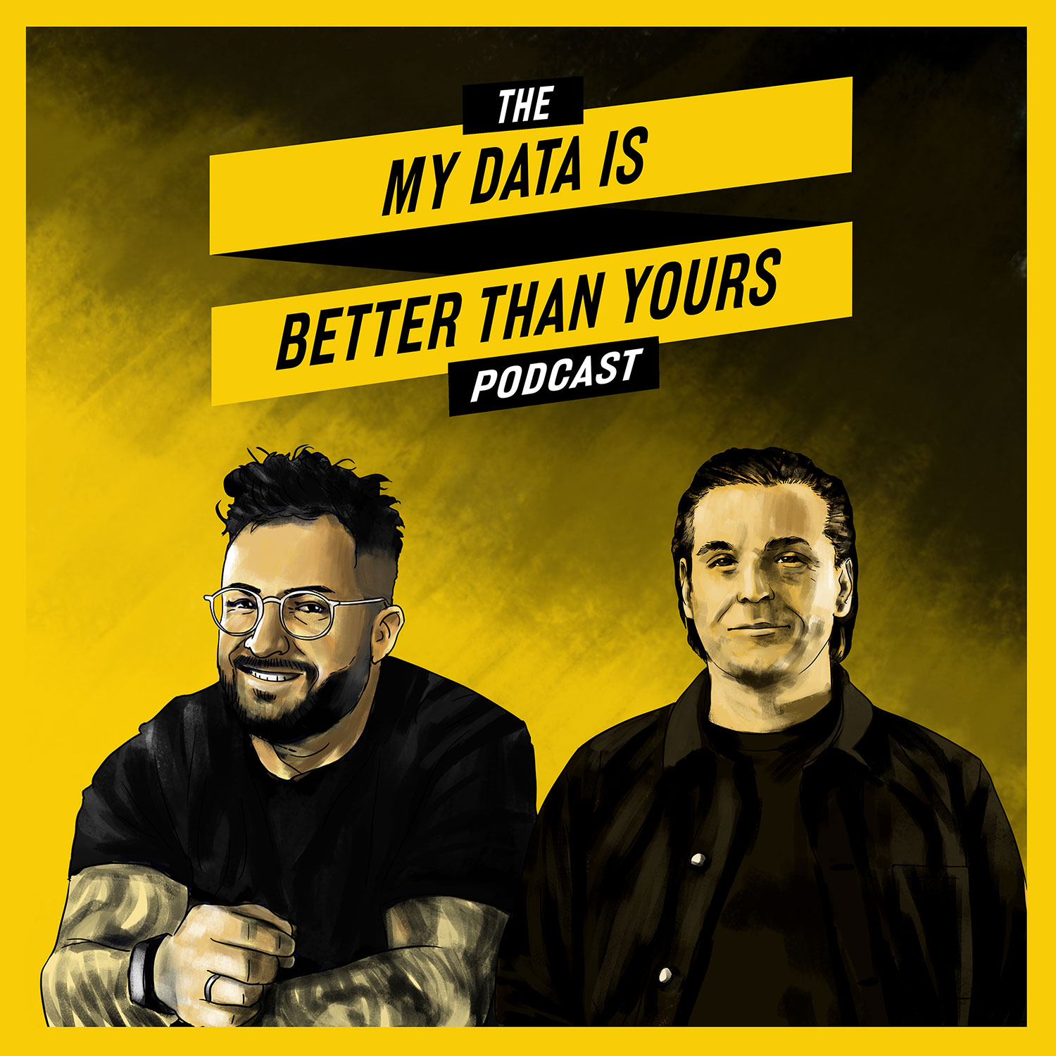 MY DATA IS BETTER THAN YOURS