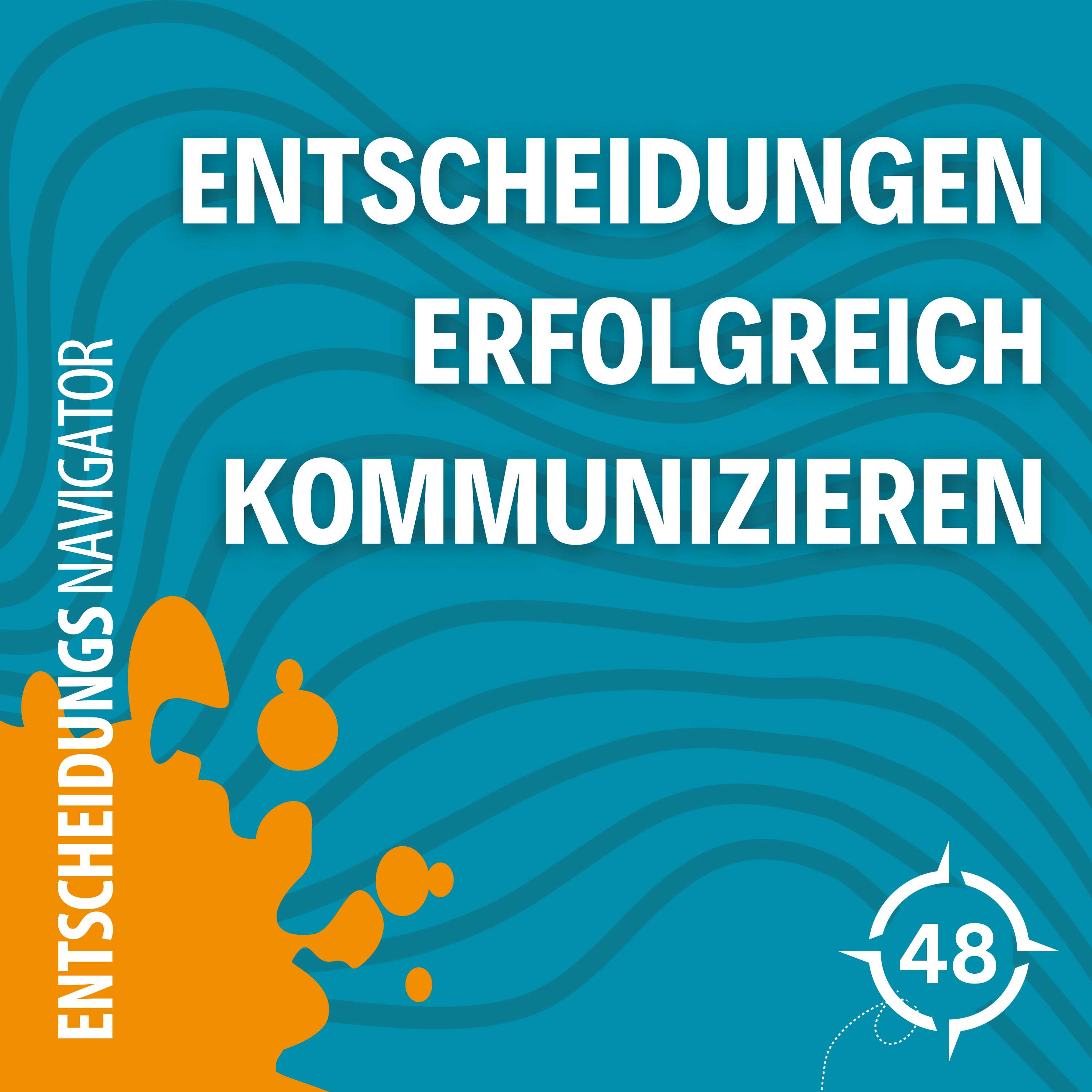 Neue Wege der Führung - Mit mutigen Entscheidungen zum Erfolg