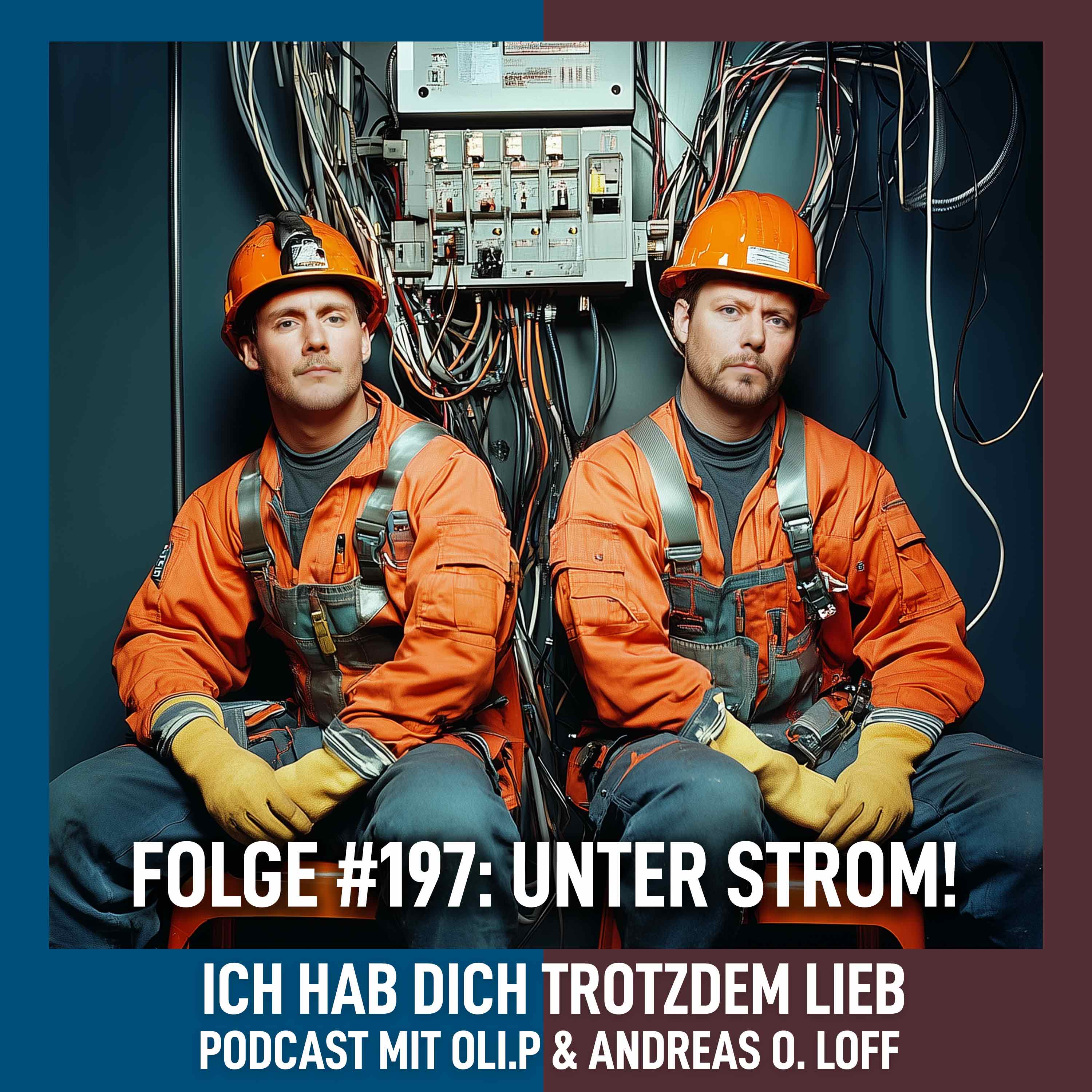 #197 - Unter Strom!