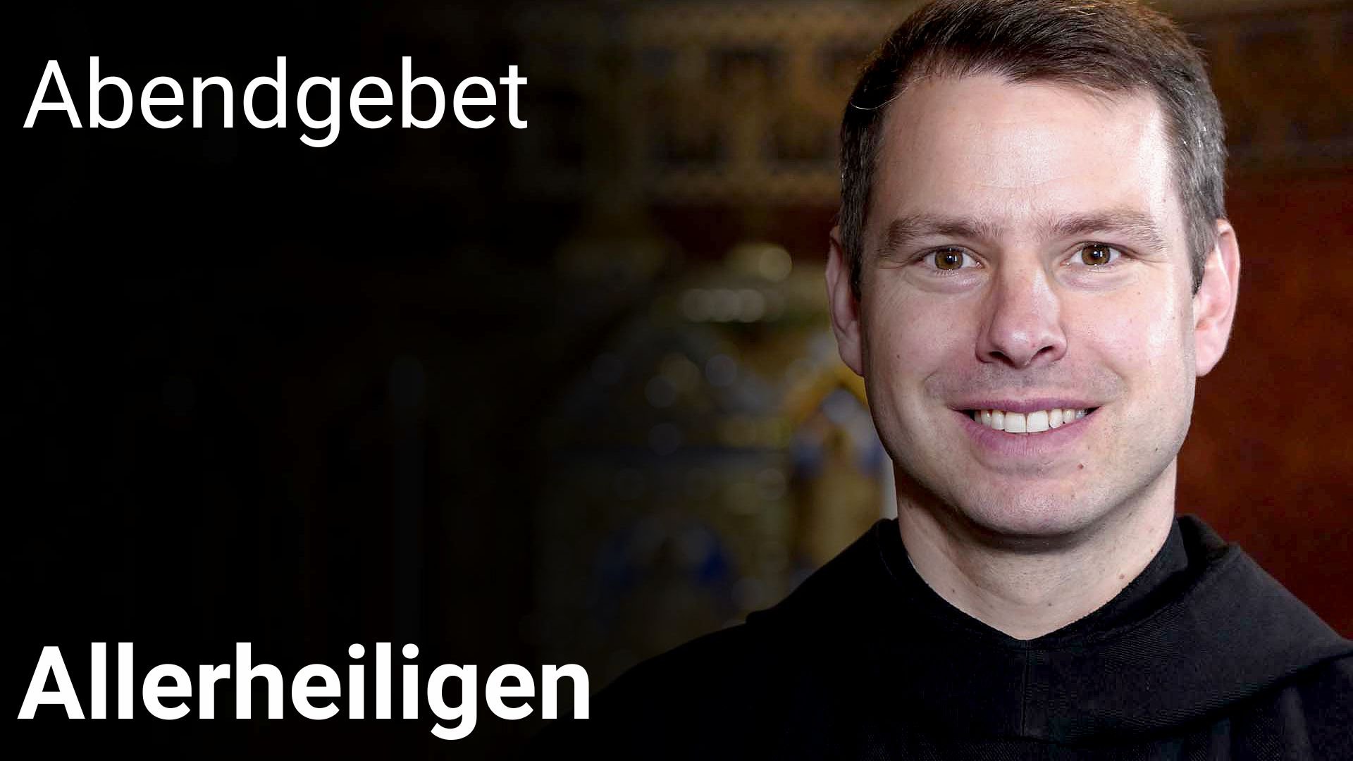 Abendgebet – 1. November 2025 Allerheiligen