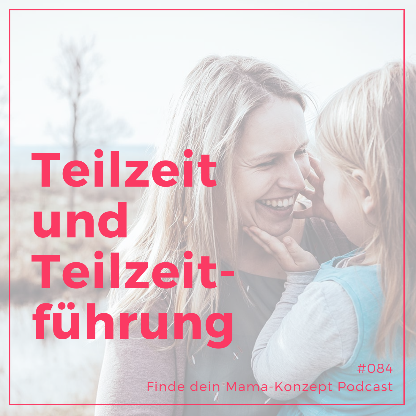 Diana Leib von dem Blog “Zweitöchter” berichtet über ihre Masterarbeit “Teilzeitführungsmodelle” episode artwork