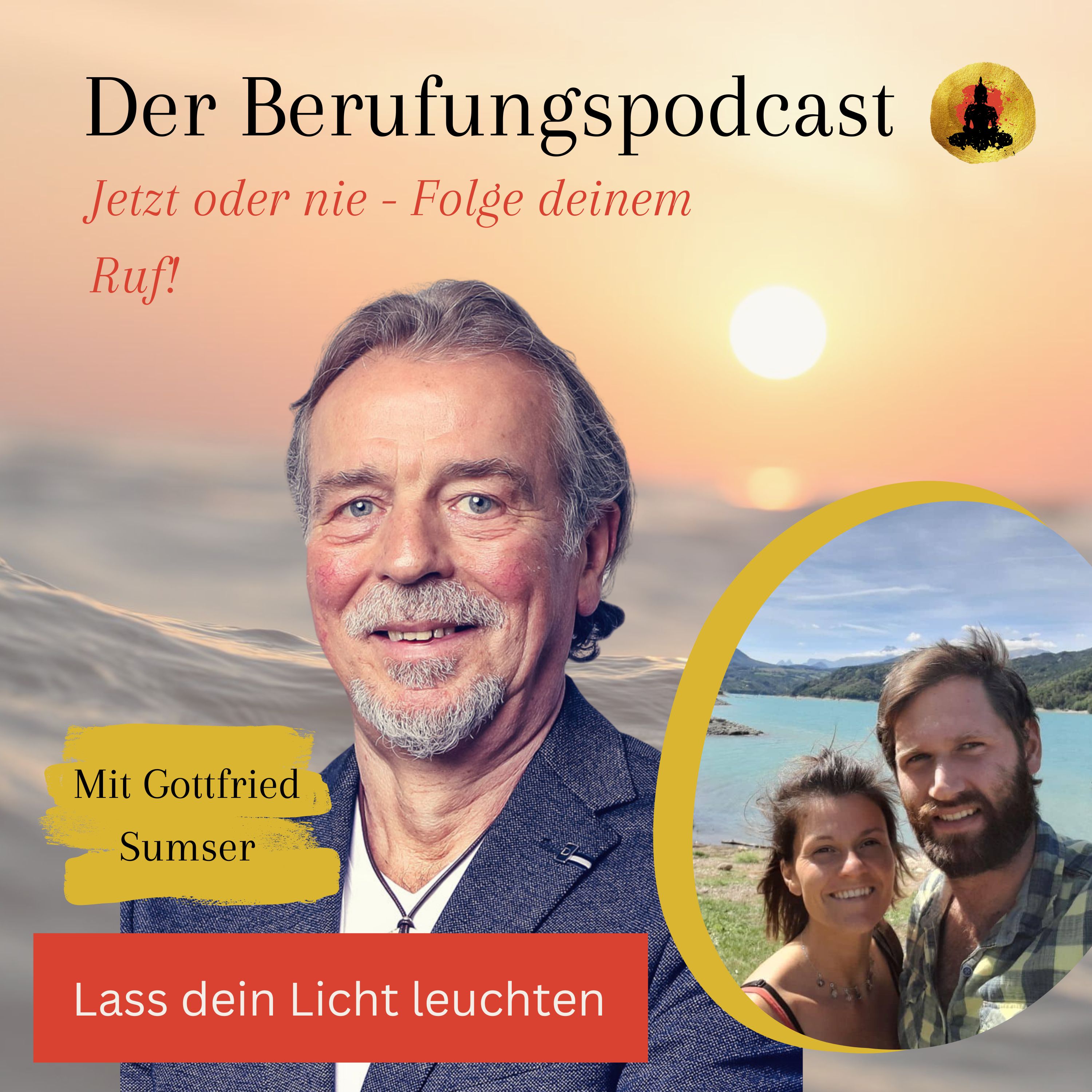Der Berufungspodcast - Jetzt oder nie - Folge deinem Ruf!