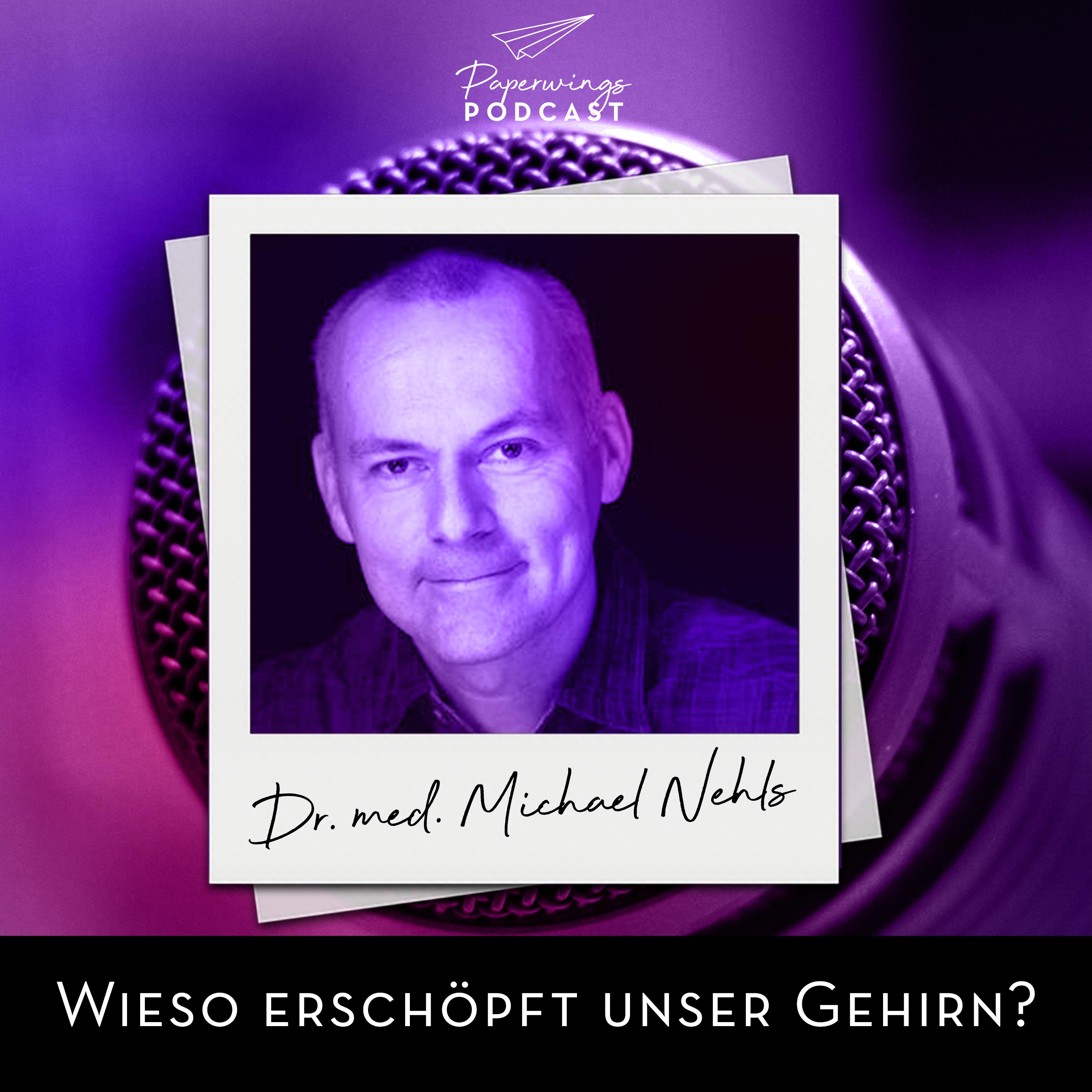 cover of episode #70 Wieso erschöpft unser Gehirn? Danny Herzog-Braune im Gespräch mit Molekulargenetiker Dr. med.Michael Nehls