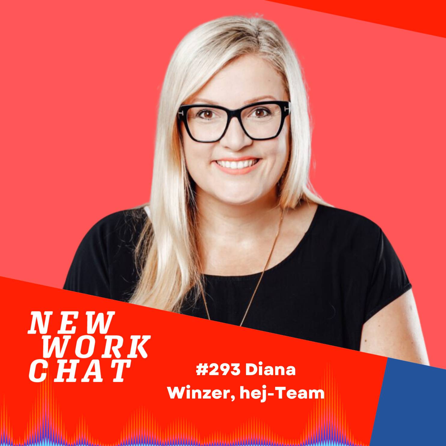 #293 Diana Winzer, Gründerin hej-Team: So gelingt die Workplace Transformation wirklich episode artwork