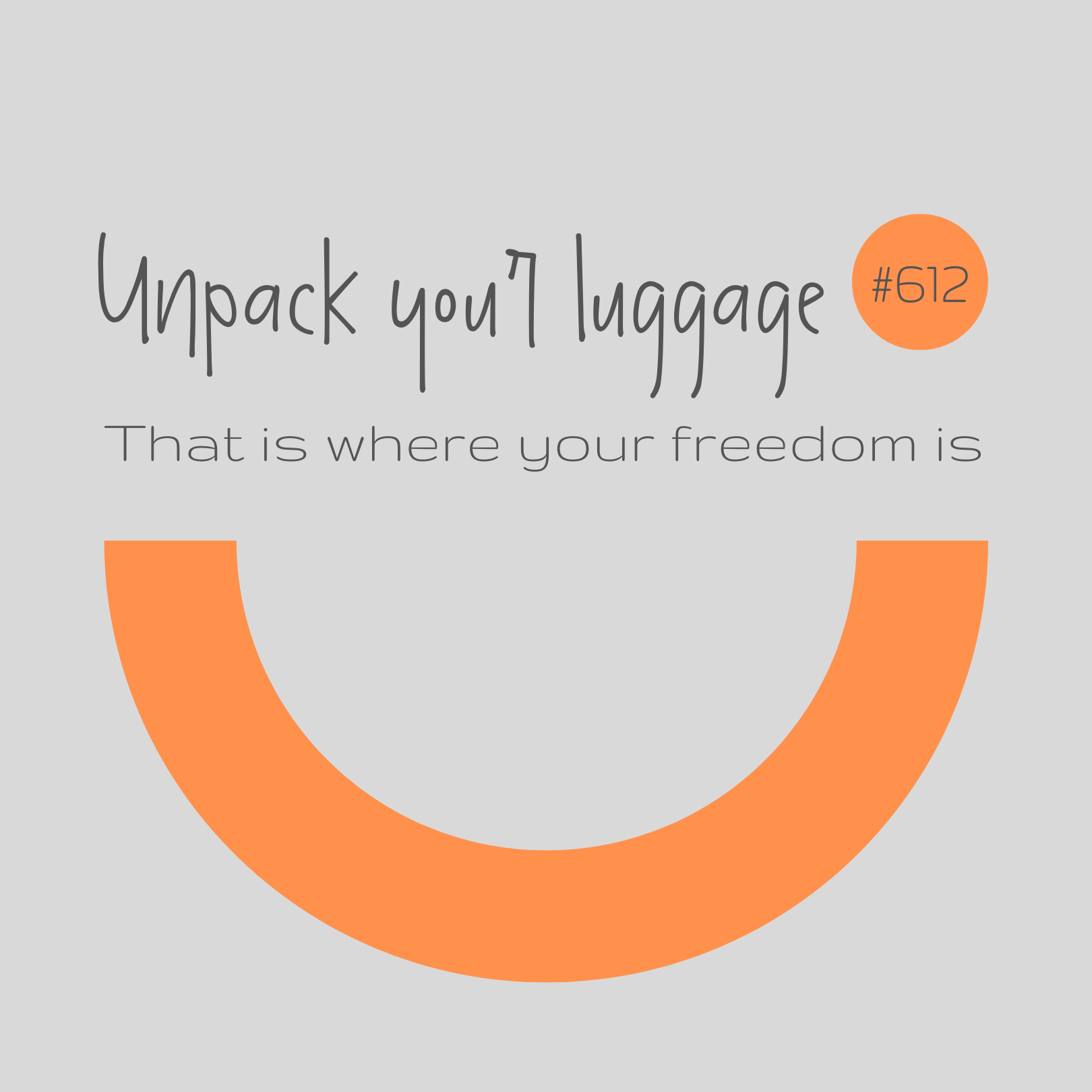 #612 Unpack Your Luggage #612 Unpack Your Luggage