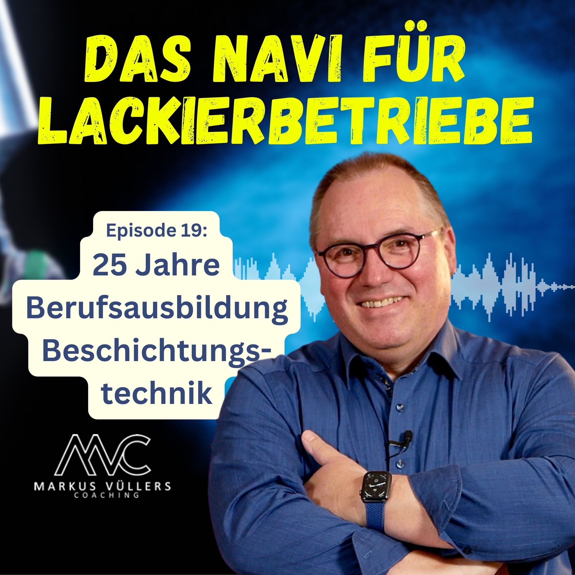 Verfahrensmechaniker für Beschichtungstechnik: Gestern, Heute, Morgen episode artwork