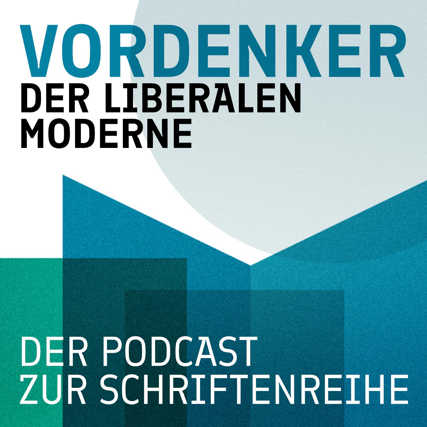 Vordenker der liberalen Moderne: Der Podcast zur Schriftenreihe podcast artwork