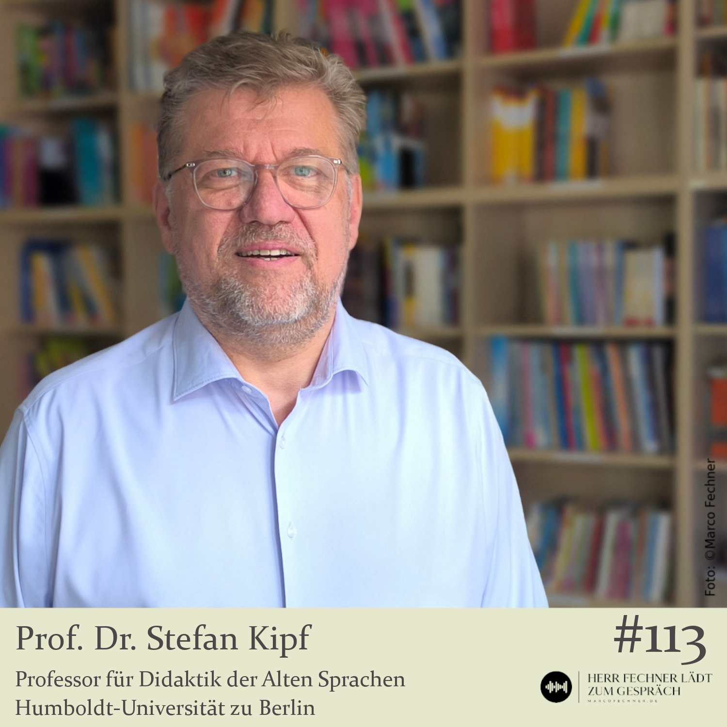 #113 Prof. Dr. Stefan Kipf, Professor für Didaktik der Alten Sprachen episode artwork