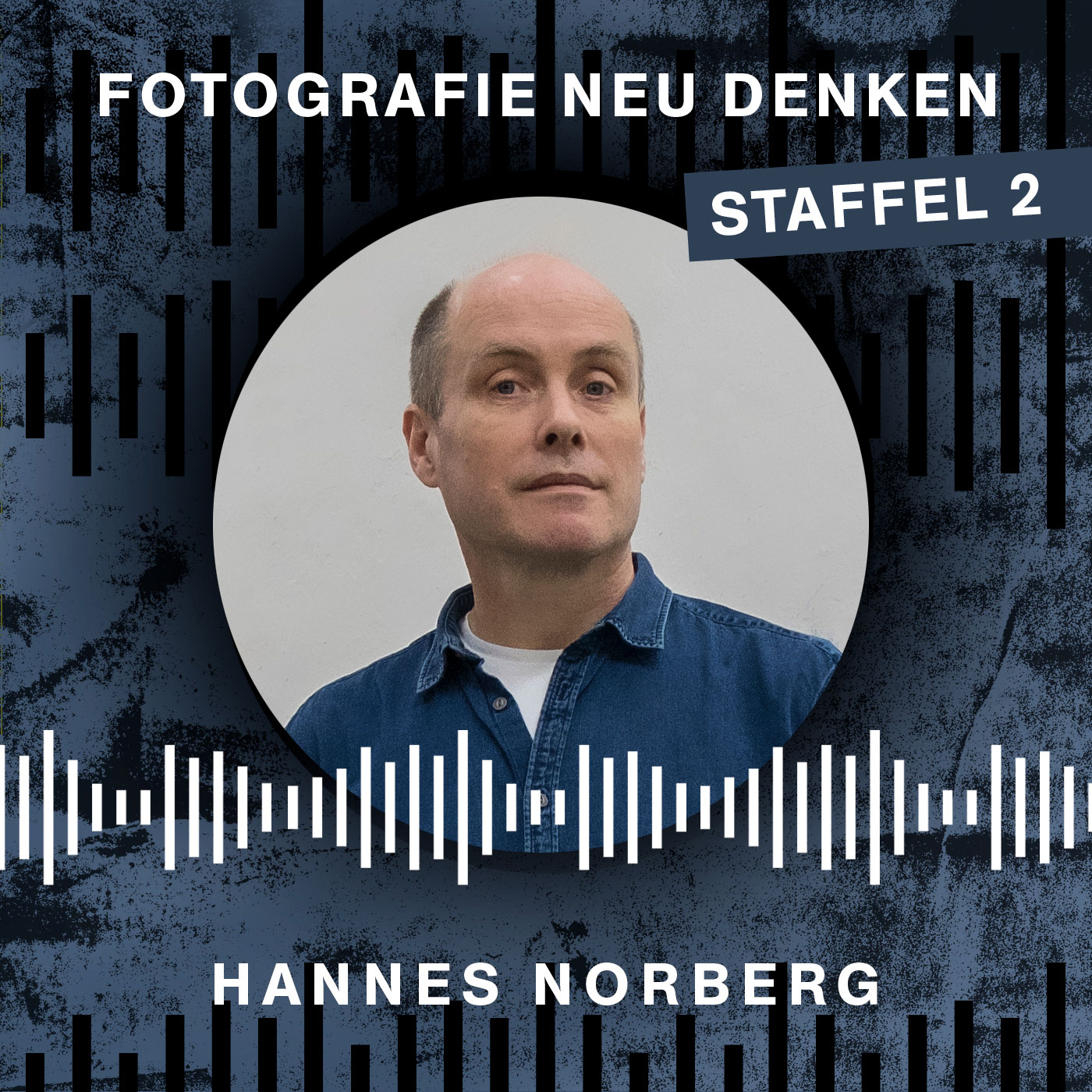 Fotografie Neu Denken. Der Podcast.
