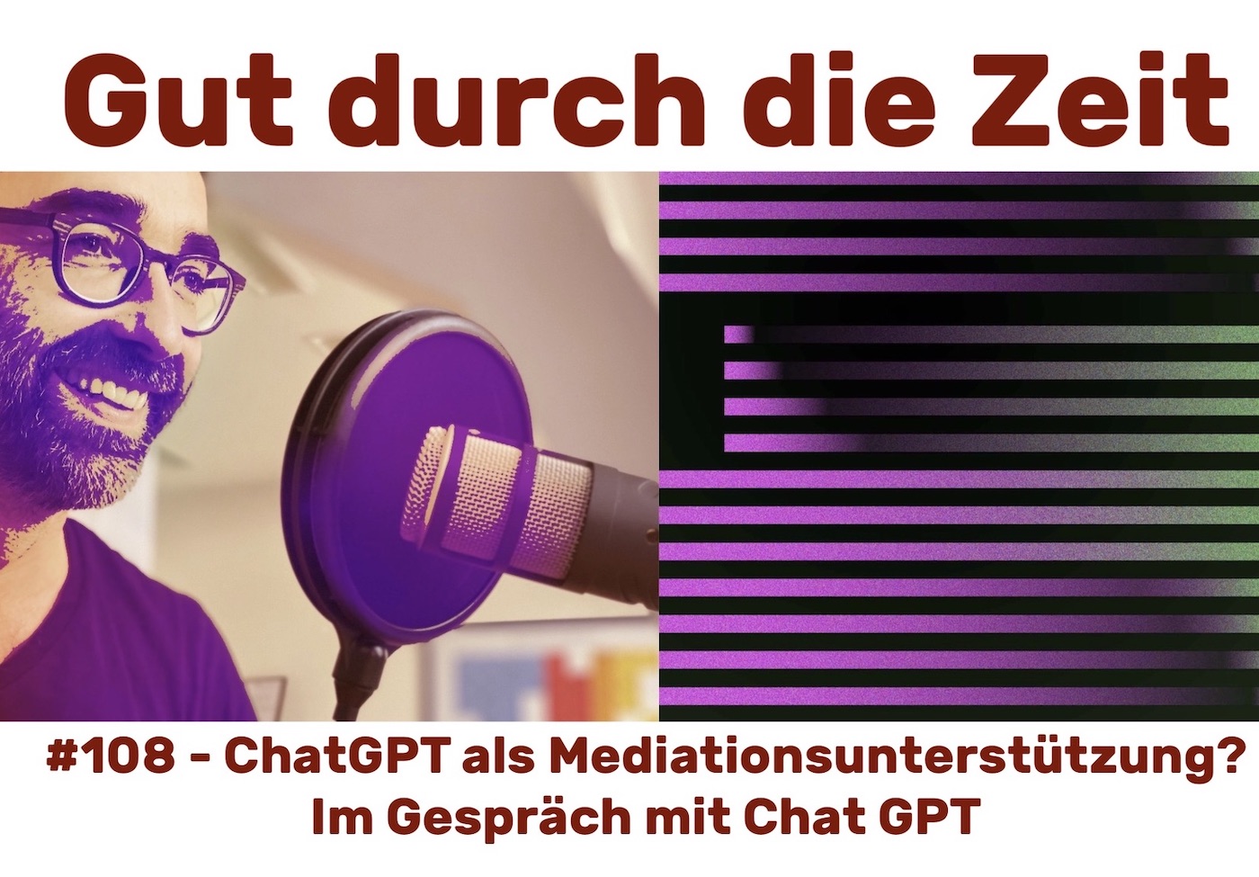 #108 -  Die Künstliche Intelligenz ChatGPT als Mediationsunterstützung? Im Gespräch mit ChatGPT