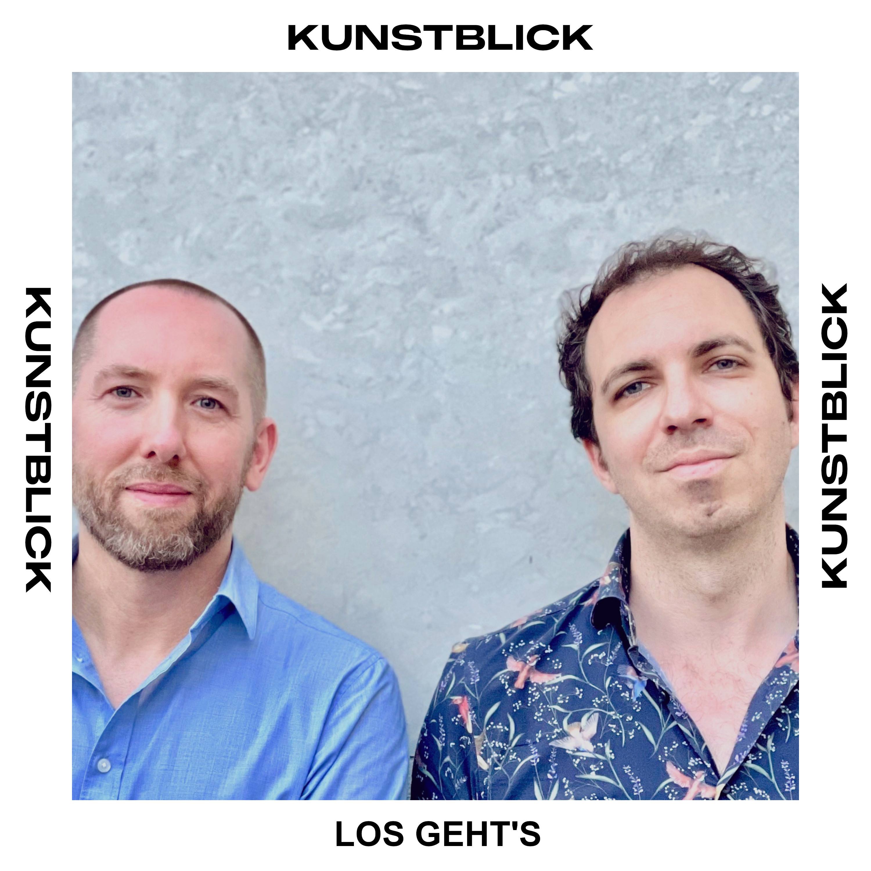 Kunstblick - Der Podcast rund um Kunst und das Sammeln