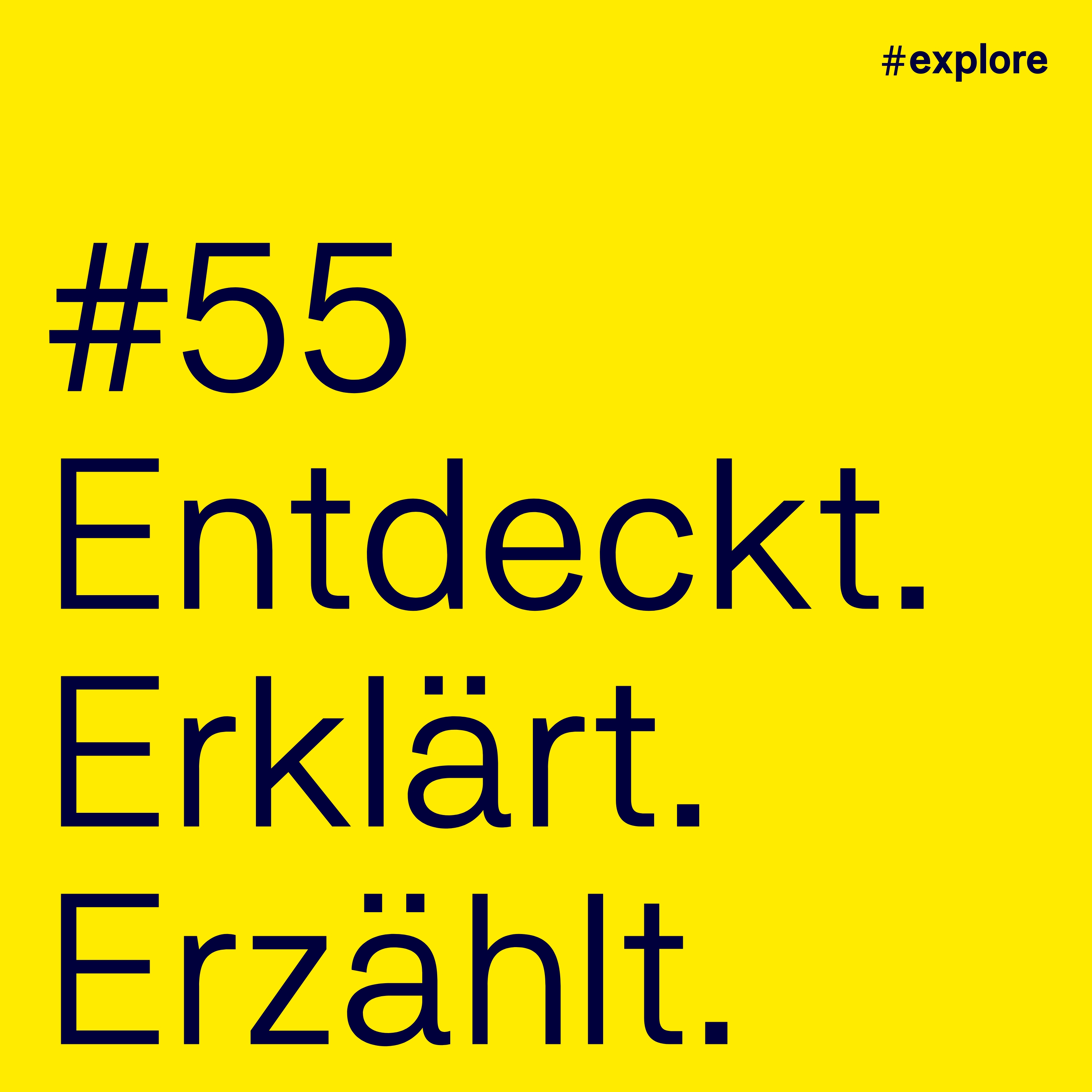 Entdeckt, erklärt, erzählt