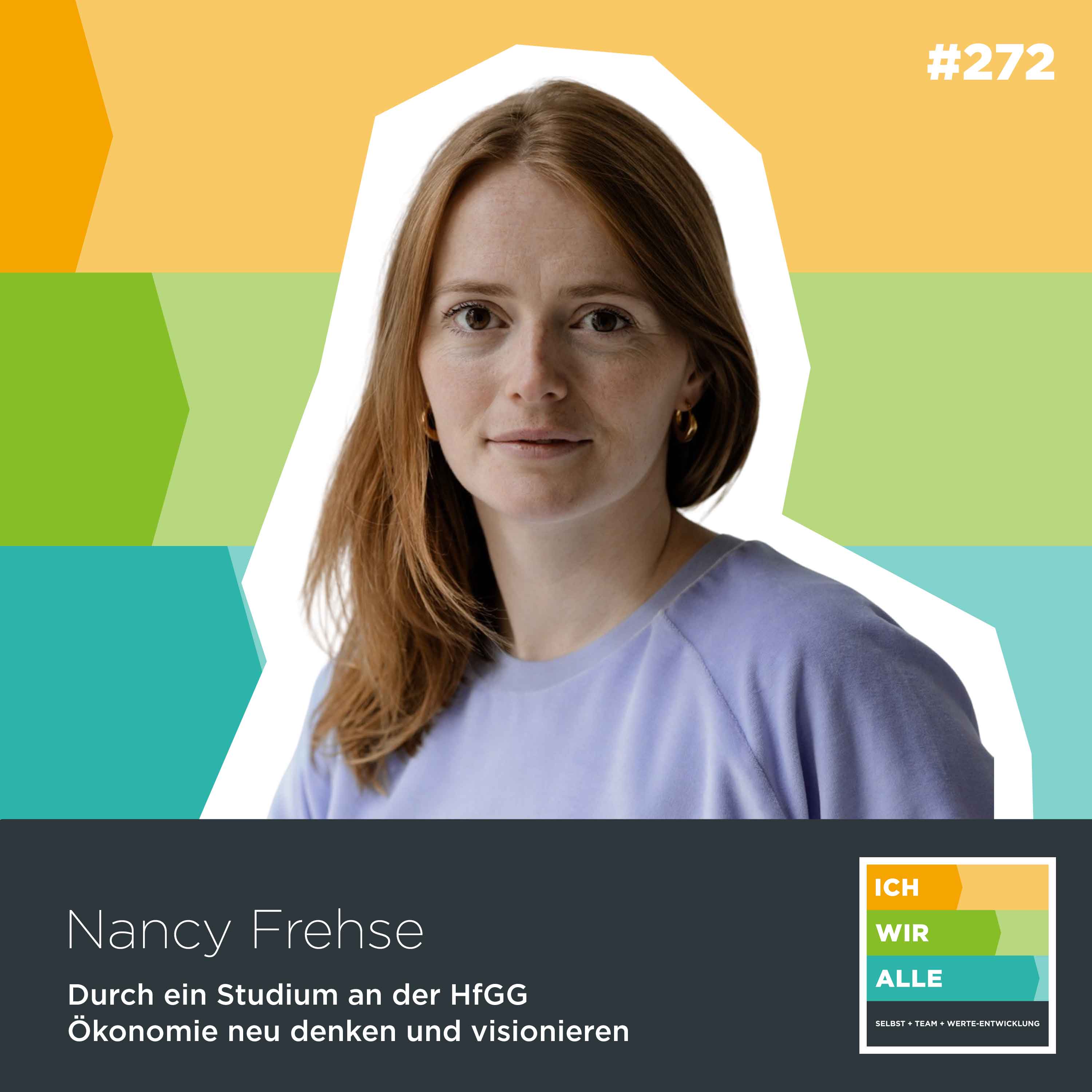 Durch ein Studium an der HfGG Ökonomie neu denken und visionieren. Nancy Frehse
