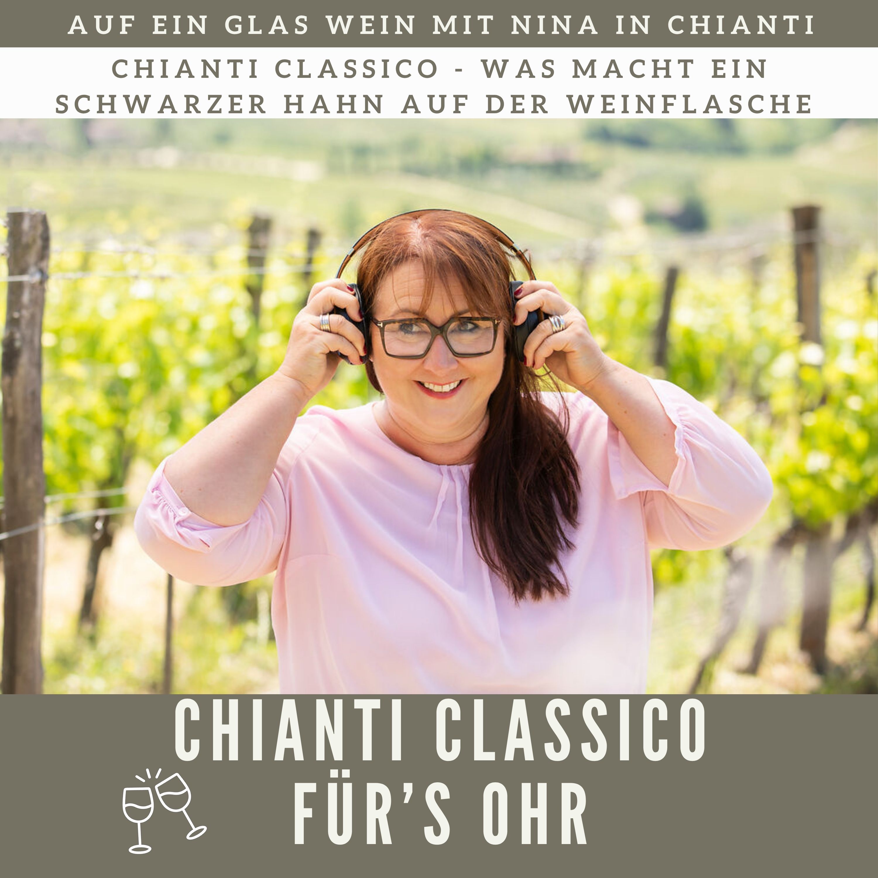 Chianti Classico für\'s Ohr - Auf ein Glas Wein mit Nina in Chianti