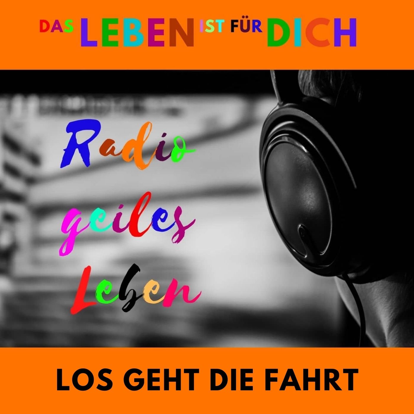 Radio geiles Leben!