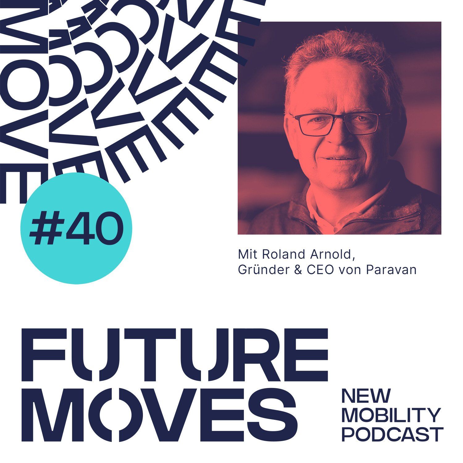 FUTURE MOVES - New Mobility Podcast