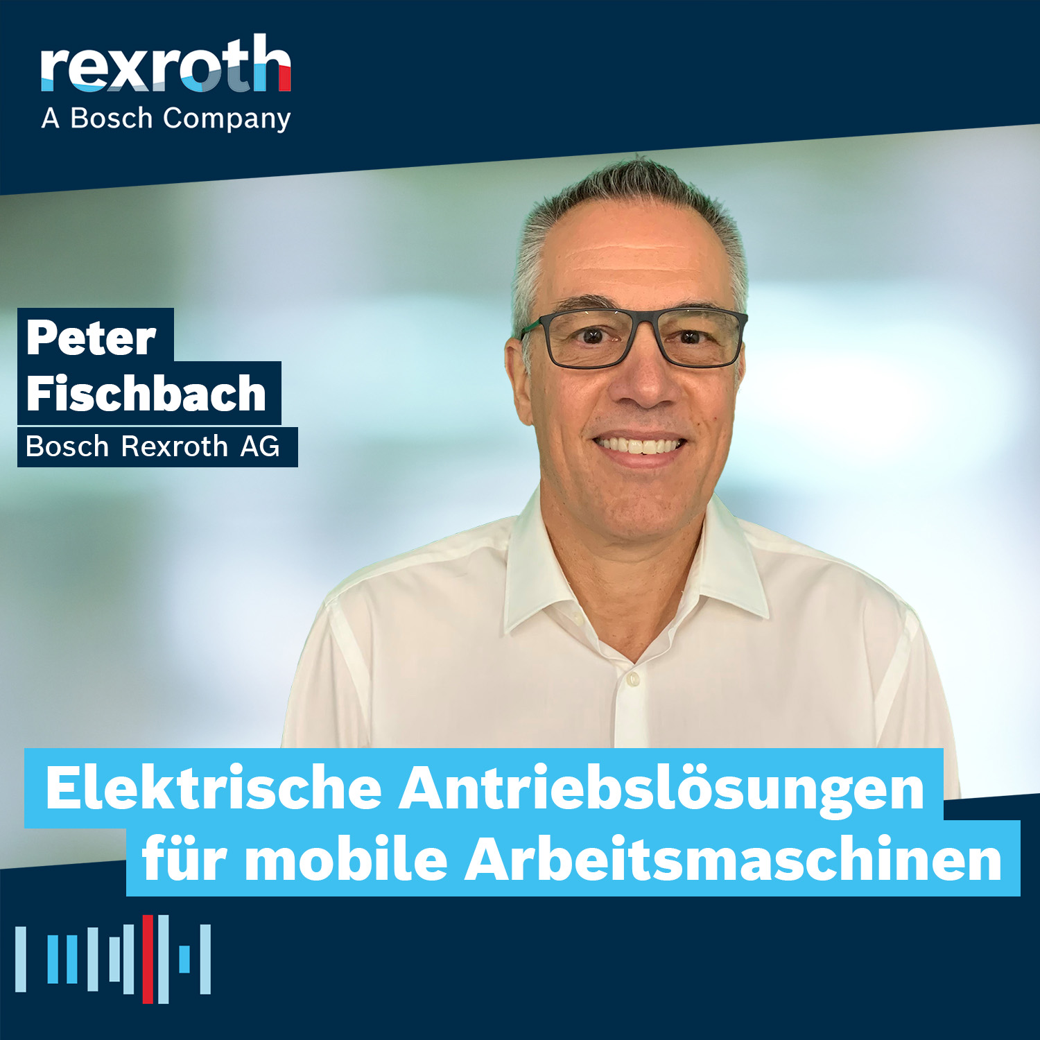 Industrie neu gedacht - ein Tech-Podcast von Bosch Rexroth