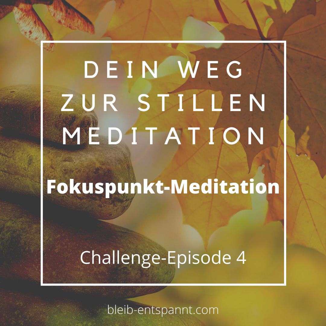 Bleib entspannt! Der Meditations-Podcast - magische Momente für Kinder & Eltern