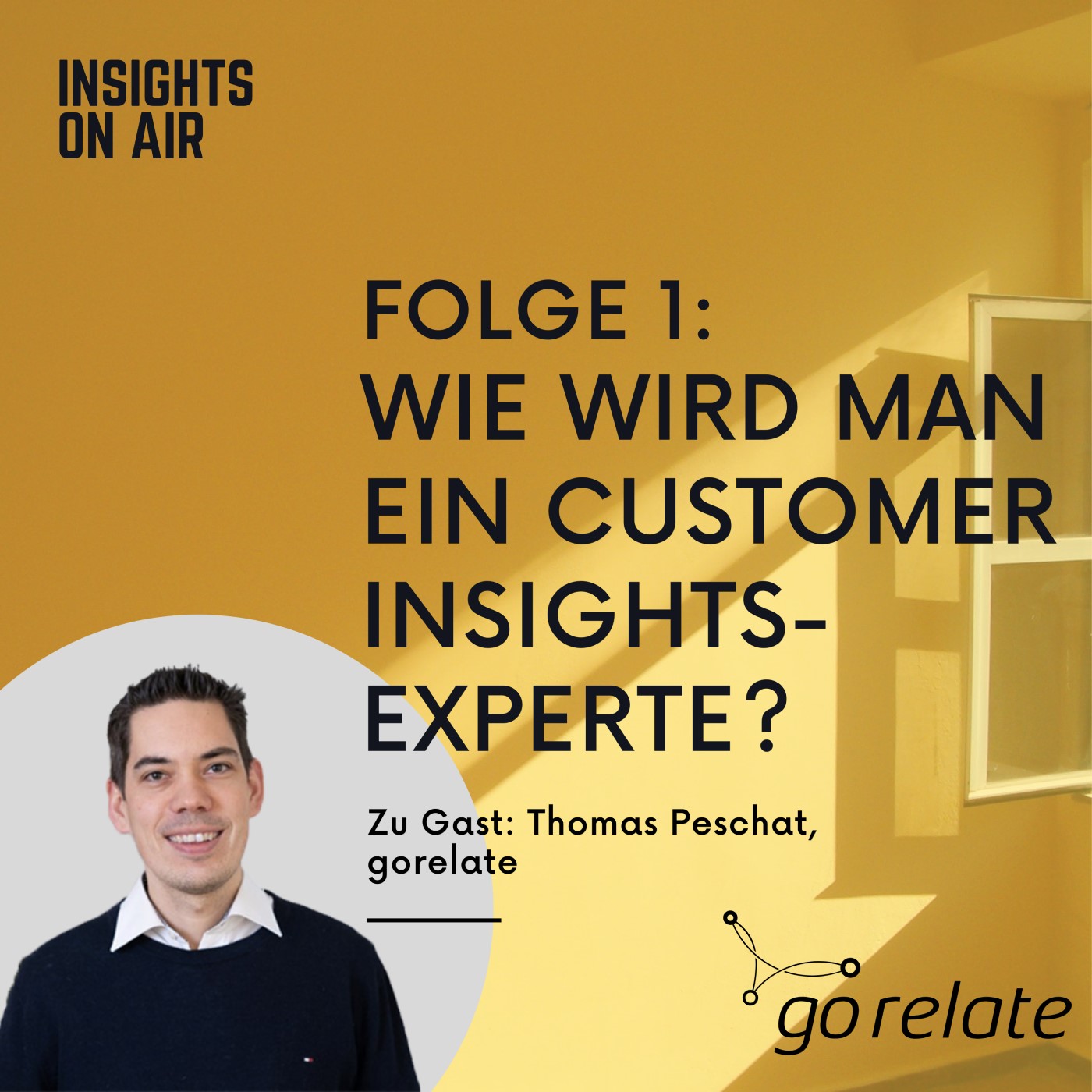 Wie wird man zum Customer Insights-Experten, Thomas? Wie wird man zum Customer Insights-Experten, Thomas?