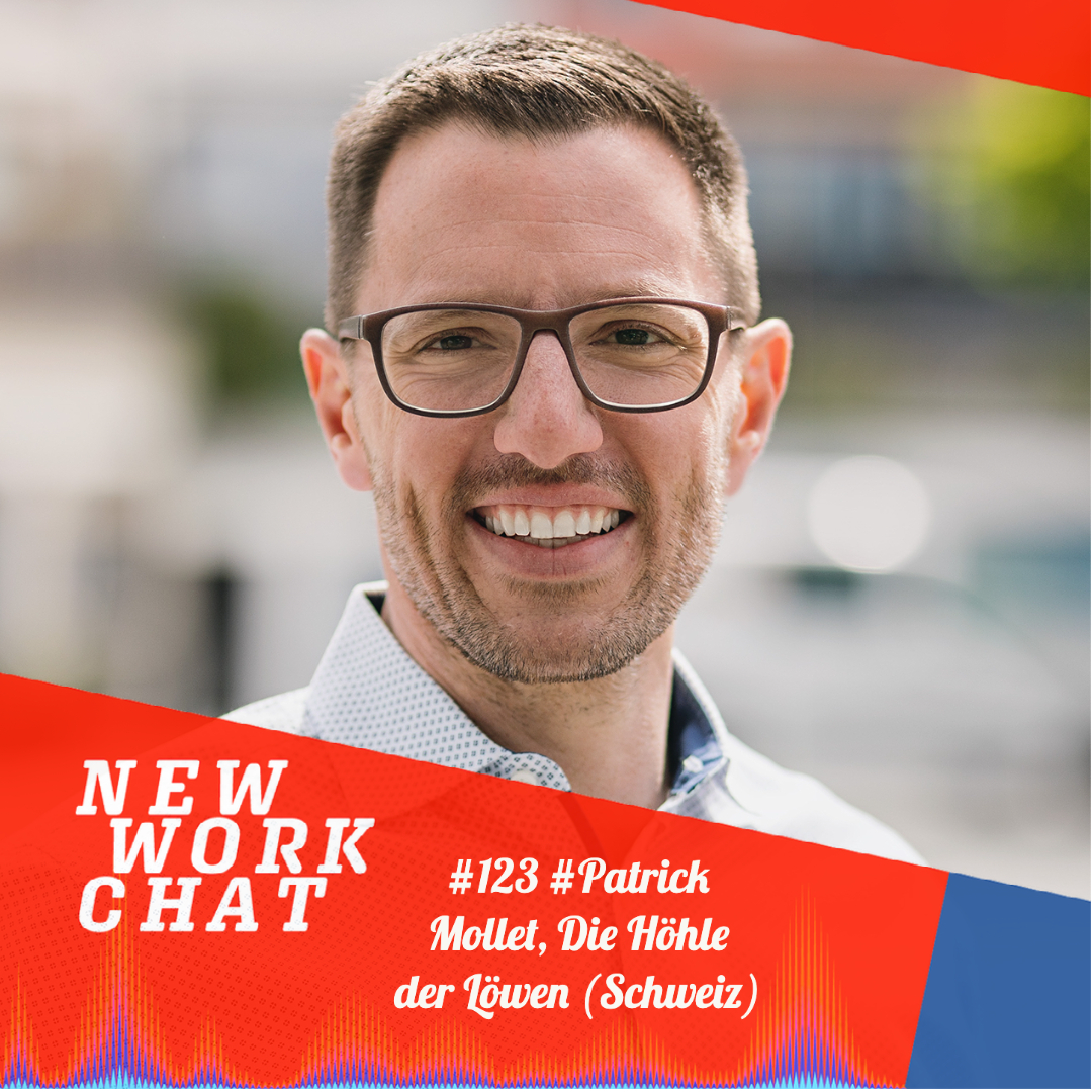 #123 mit Investor Patrick Mollet, Juror "Höhle der Löwen" Schweiz: What is a great place to work? episode artwork