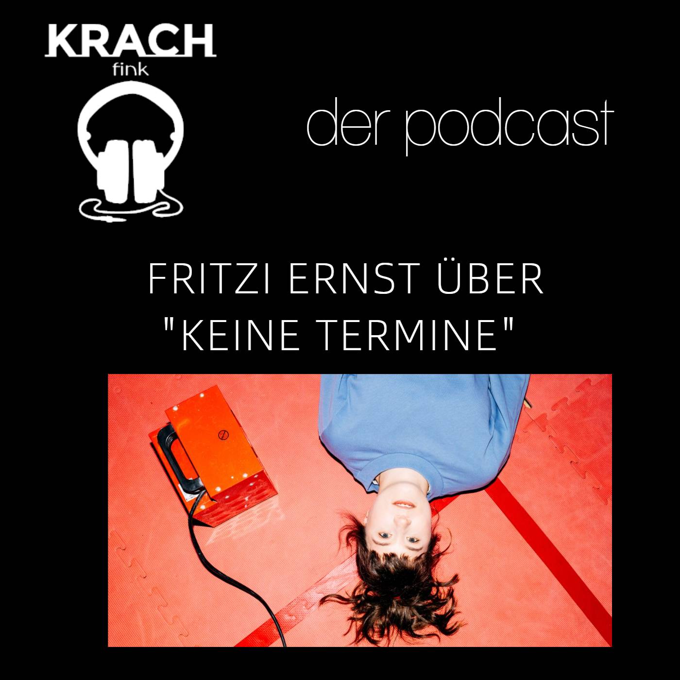Folge 28 mit Fritzi Ernst über "Keine Termine" episode artwork