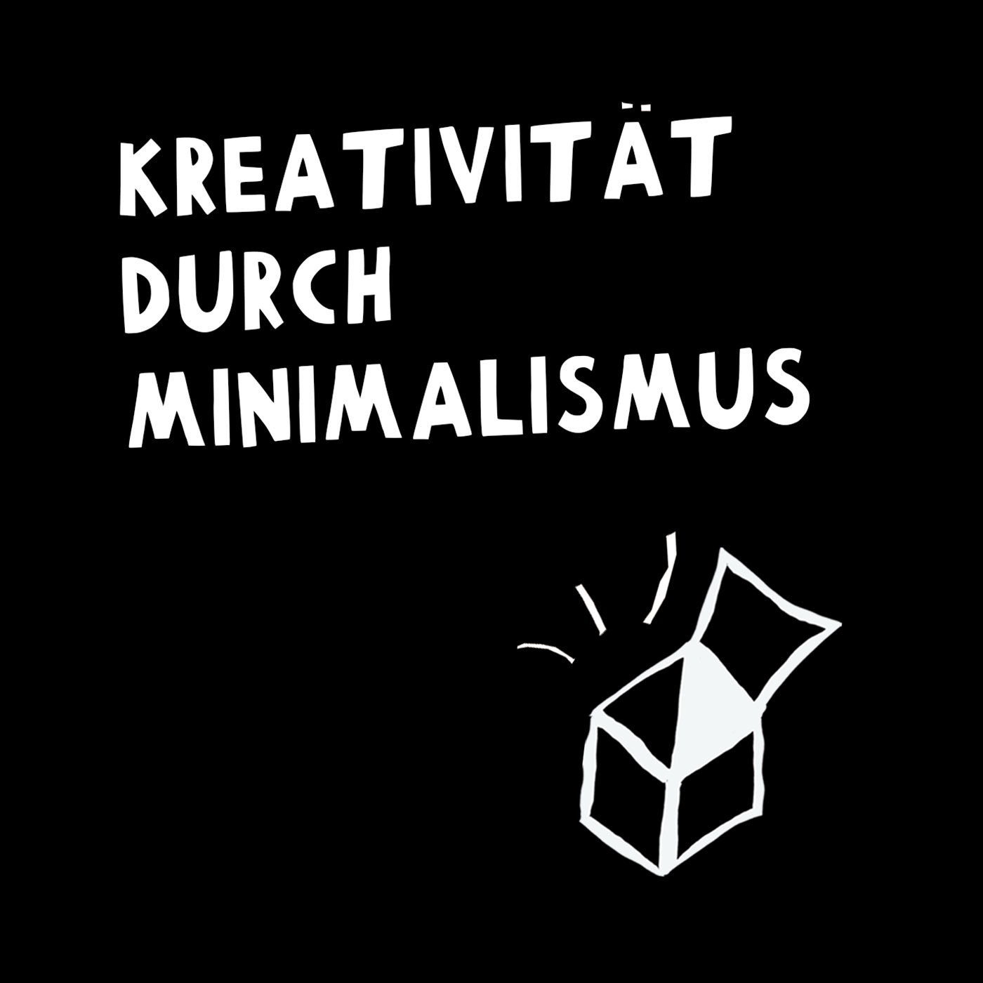 Kreativität durch Minimalismus