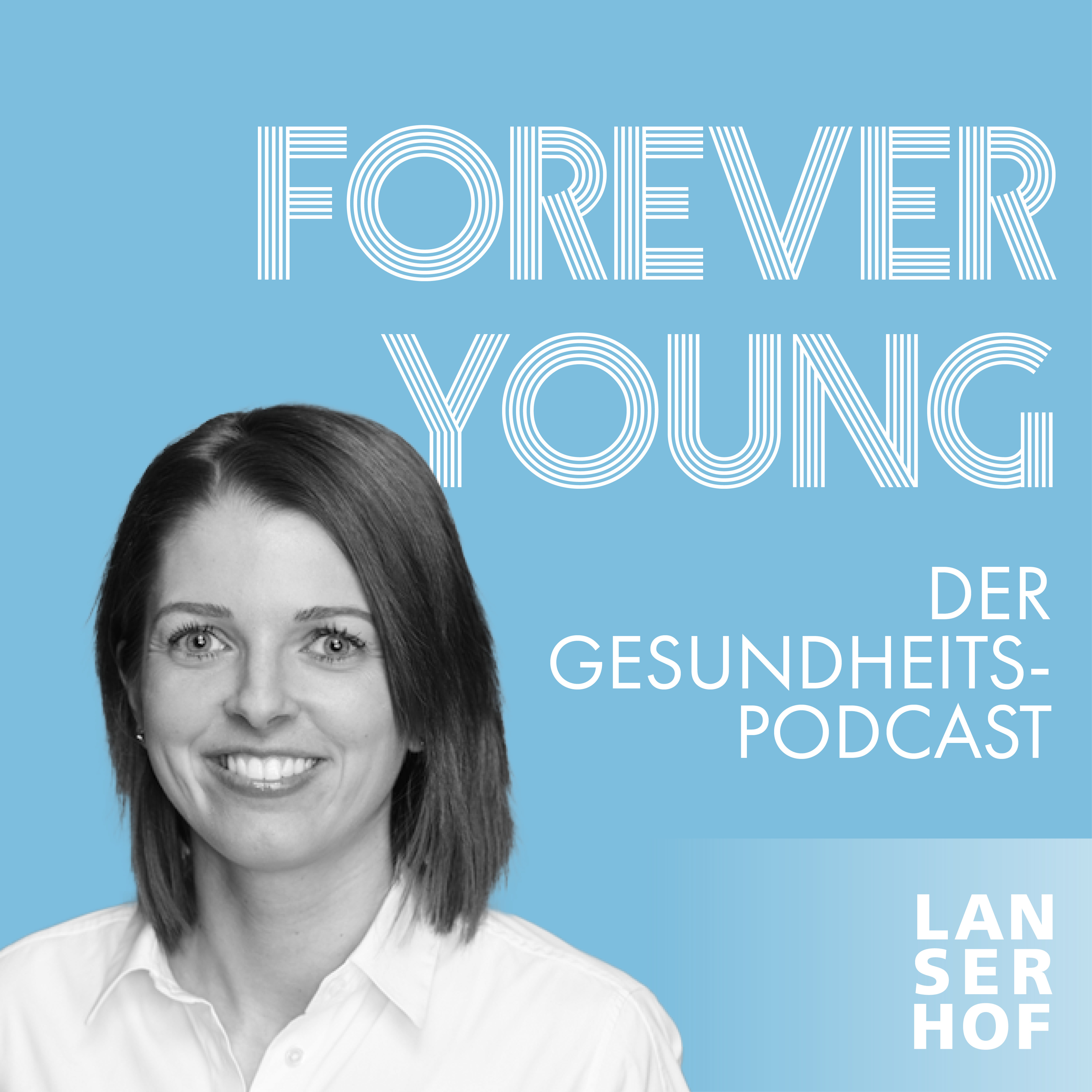 Forever Young - Der Longevity-Podcast