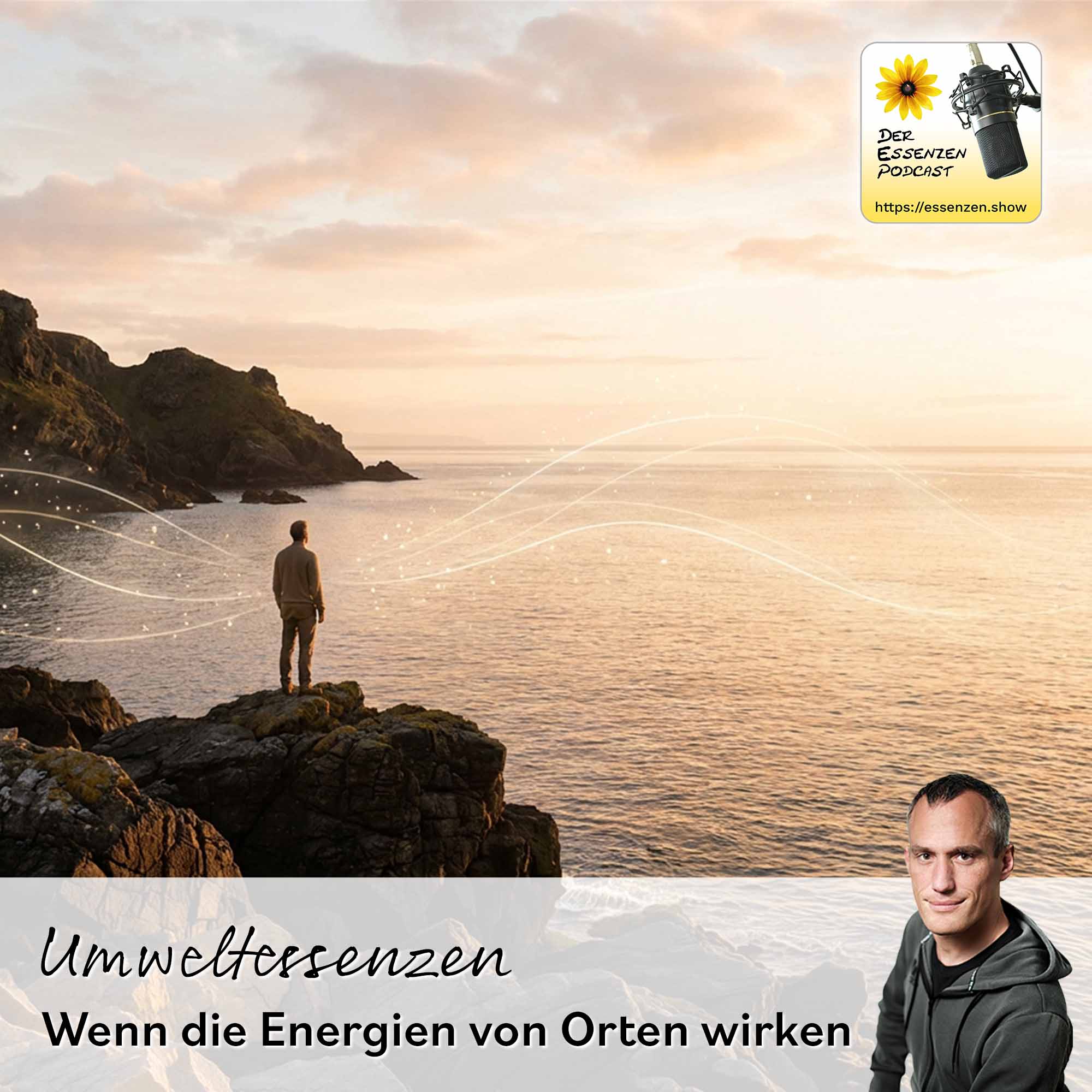 Der Essenzen Podcast Folge 253: Umweltessenzen: wenn Orte wirken